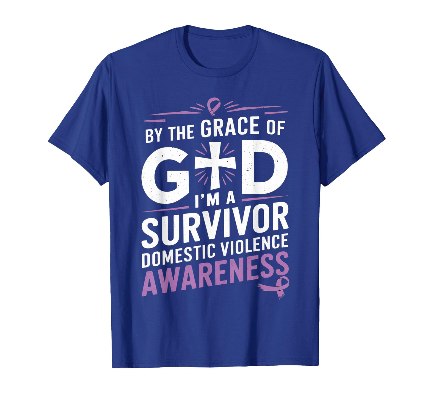By The Grace Of God I'm A Survivor DV Awareness Month T-Shirt
