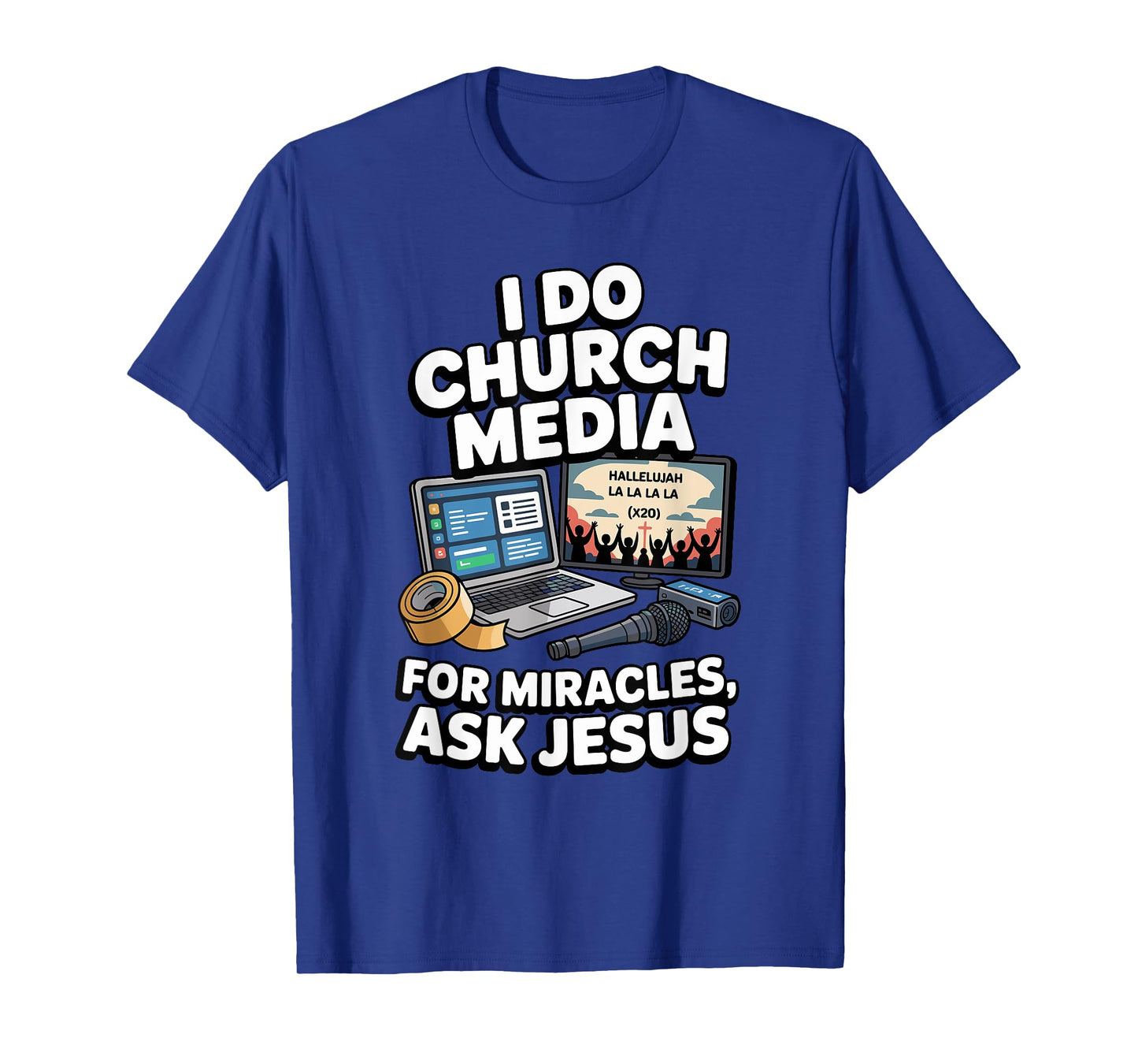 Funny Church Media Tech Jesus Faith T-Shirt
