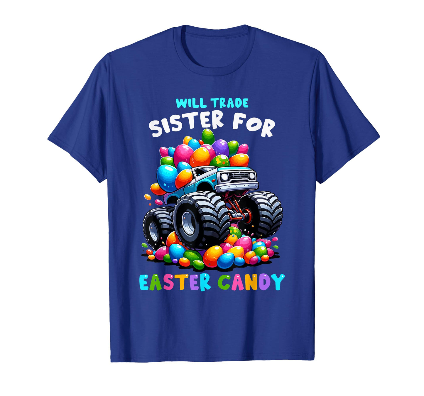 Will Trade Sister For Easter Candy I Funny Egg Hunting T-Shirt