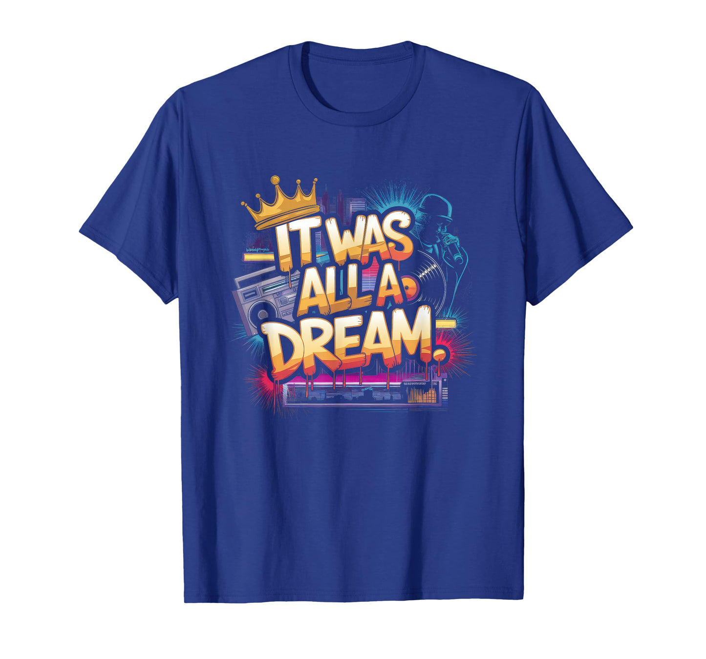 It Was A Dream Tshirt Men Women Rap 1990s Music Hip Hop T-Shirt