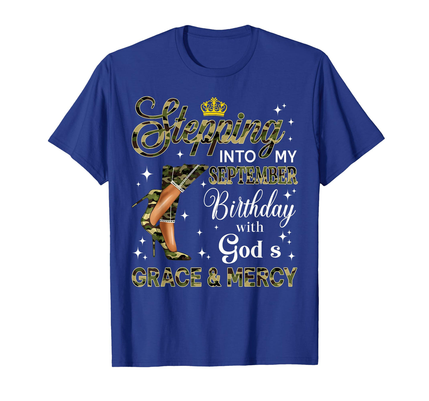Stepping Into September Camo High Heels Birthday Black Woman T-Shirt