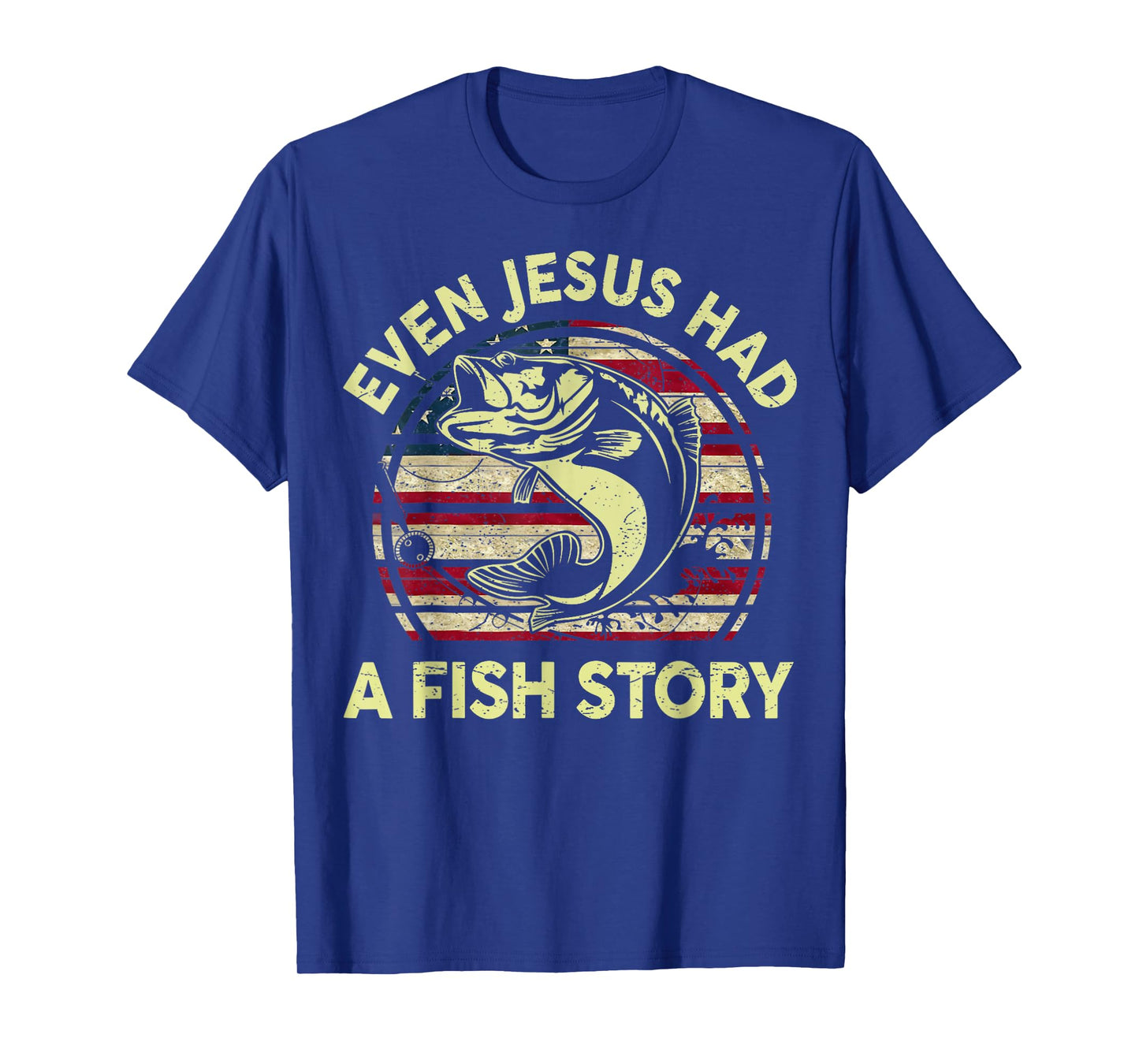 Fishing Shirt Even Jesus Had Fish Story Bass Fish Funny Dad T-Shirt