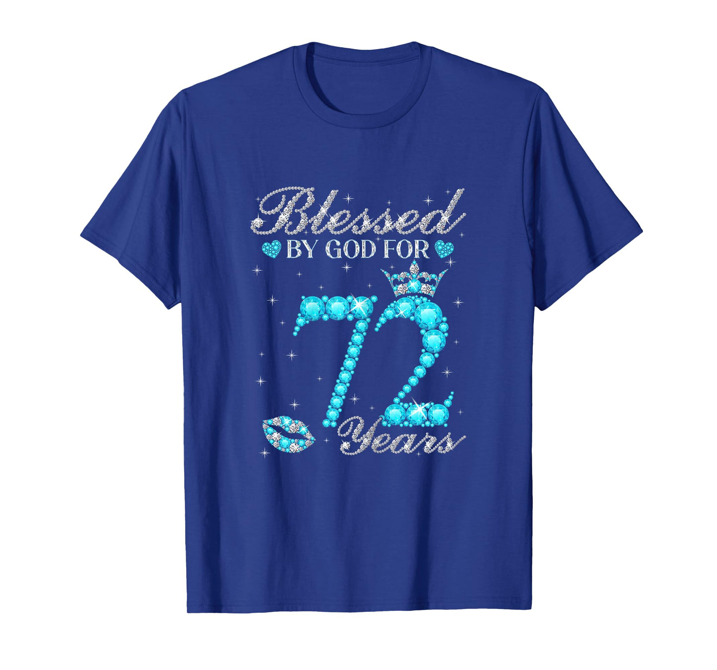 72th Birthday Blessed By God For 72 Years Old Gifts Women T-Shirt