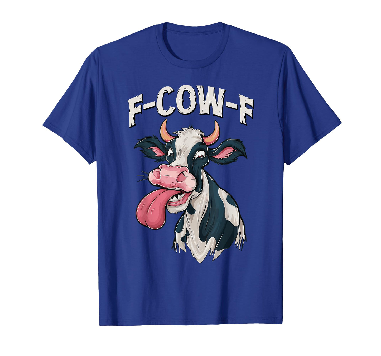 F-Cow-F Funny Meme FCOWF Cow Men Women T-Shirt