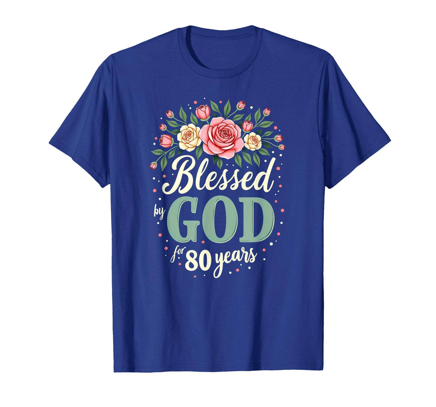 Blessed by God for 80 Years Religious 80th Birthday T-Shirt