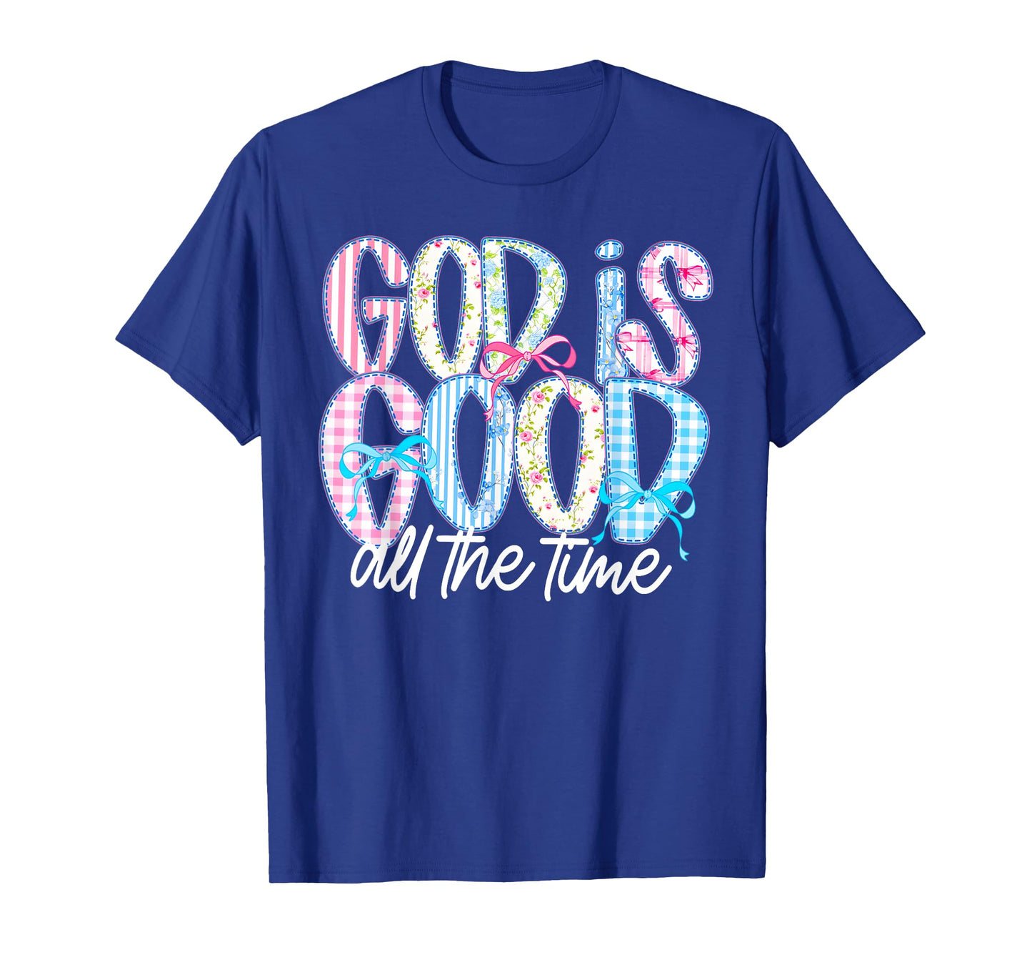 God is Good All The Time Christian Bible Verse T-Shirt