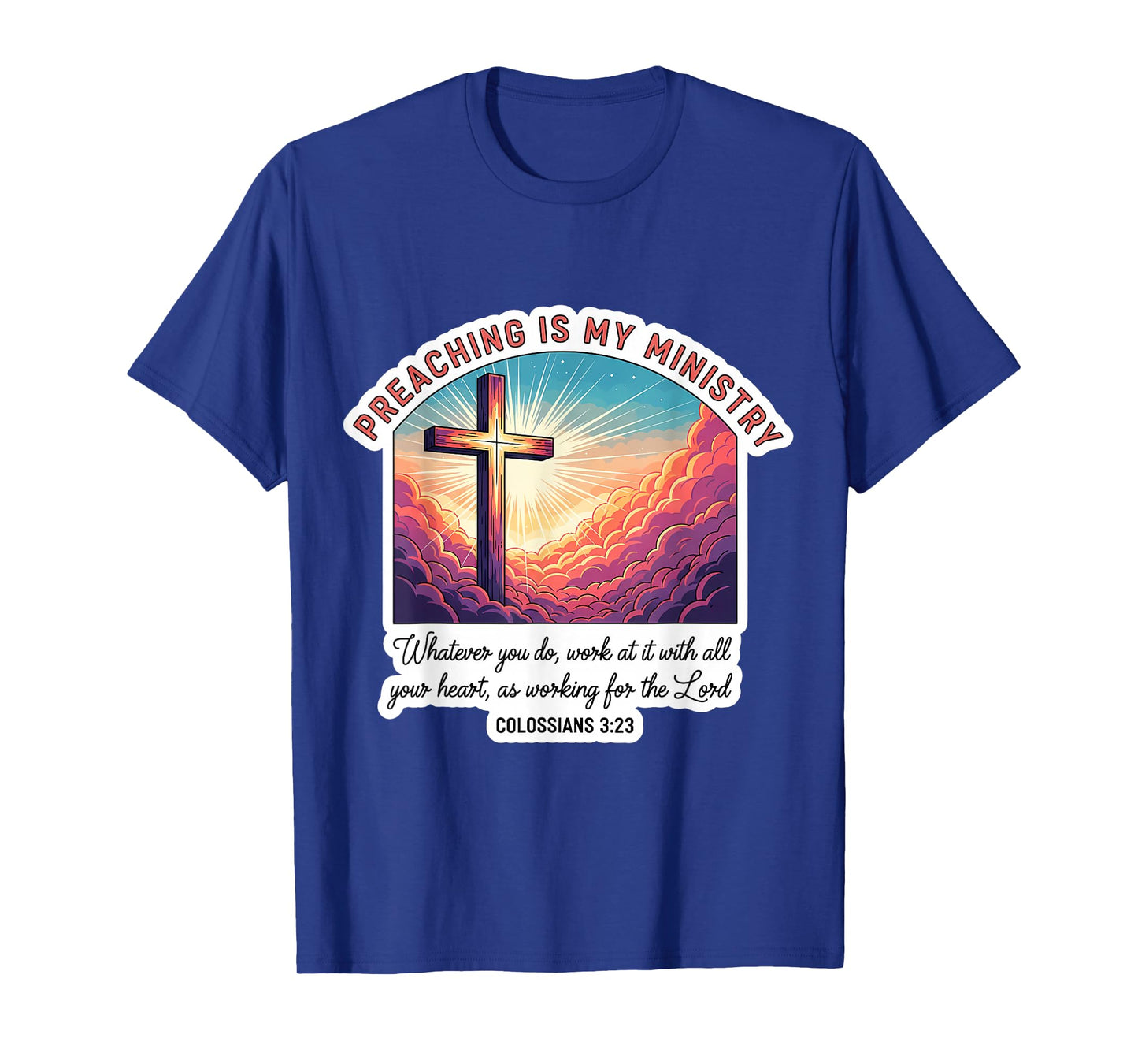 Christian Preacher Preaching is My Ministry Jesus Christ God T-Shirt