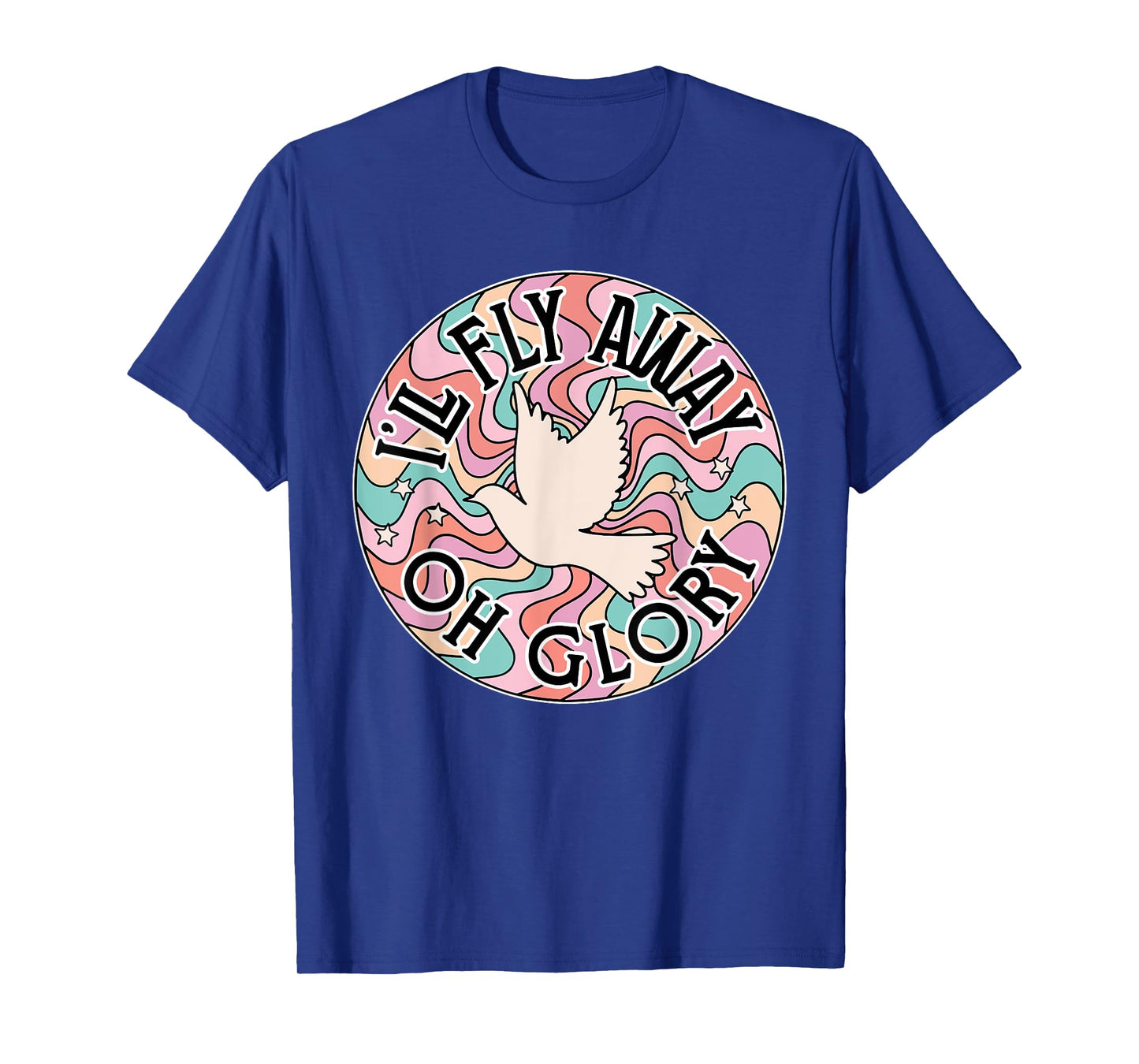I’ll Fly Away Oh Glory, Retro Christian, Jesus Bible Verse T-Shirt
