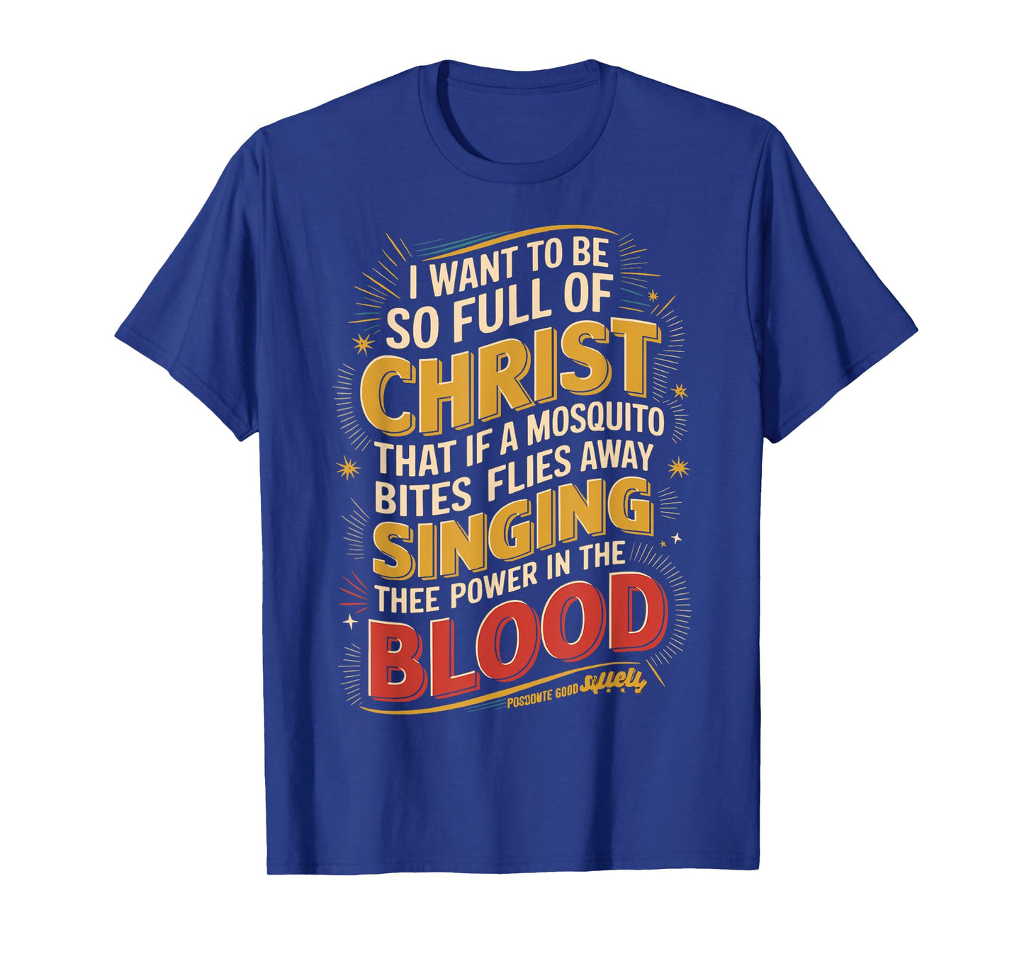 Power in The Blood Religious Humorous Patriotic T-Shirt