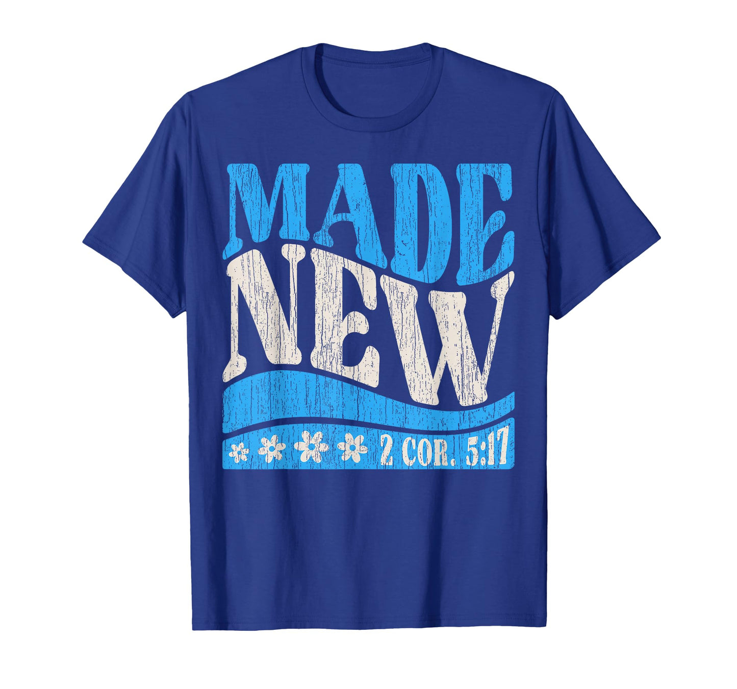 Made New Baptism Christian 2 Cor 5:17 Baptized Boys Girls T-Shirt