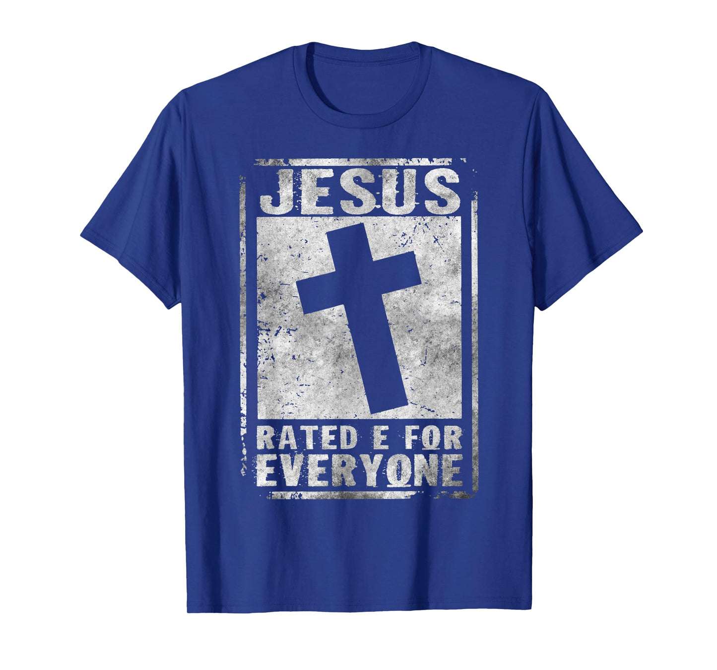 Jesus Rated E For Everyone Cool Christian Cross Testimony T-Shirt