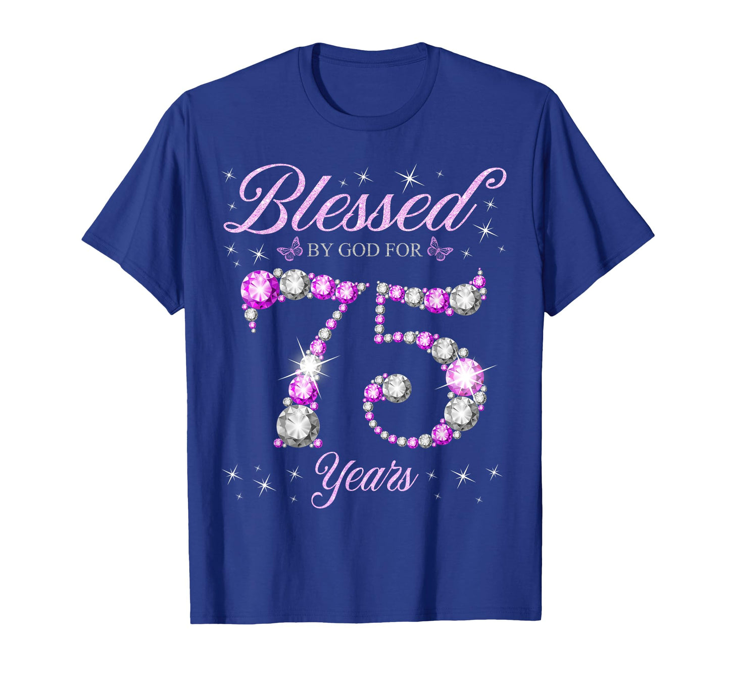 Blessed By God For 75 Years Old 75th Birthday B-Day Party T-Shirt