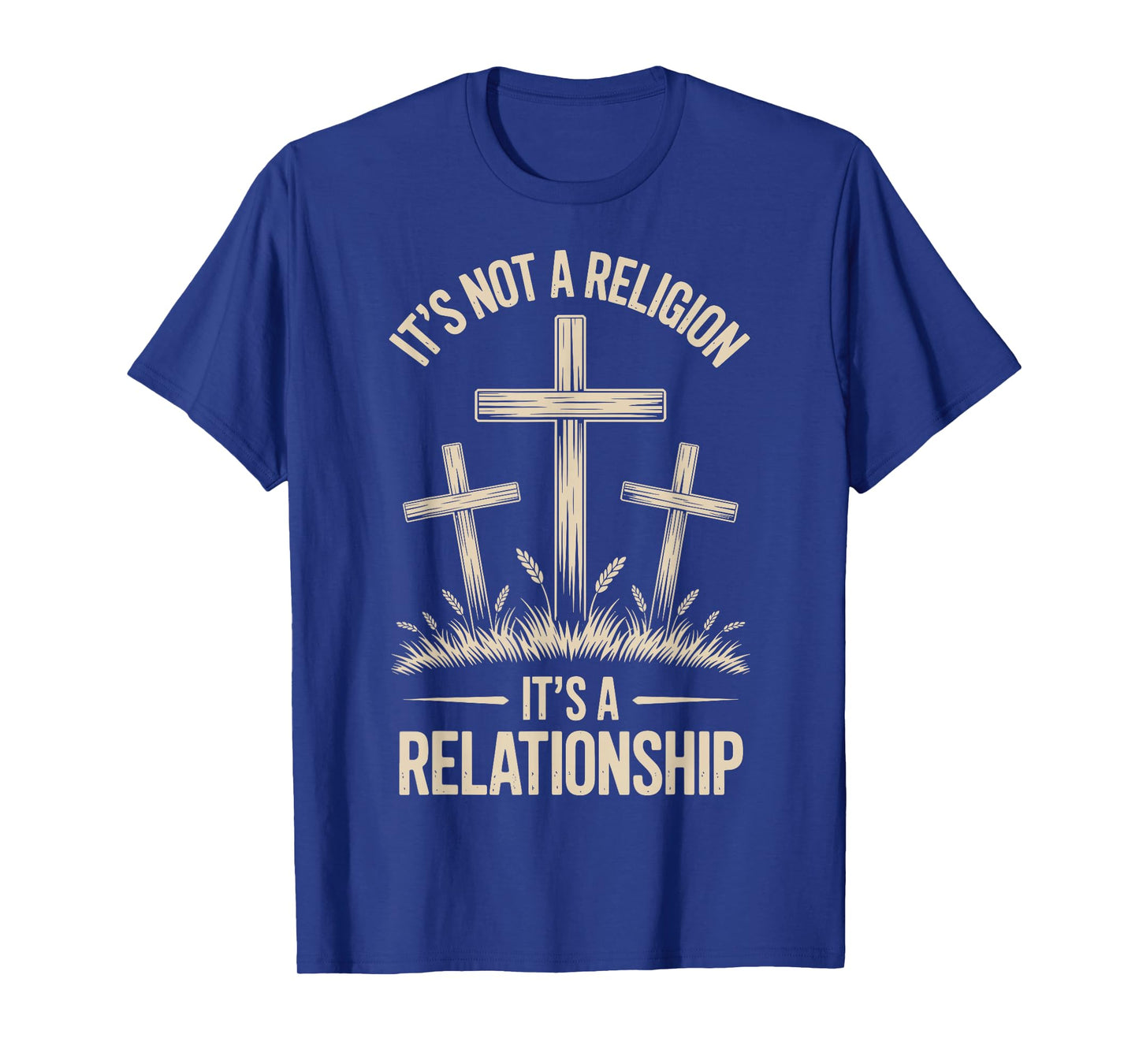 It's Not A Religion It's A Relationship T-Shirt