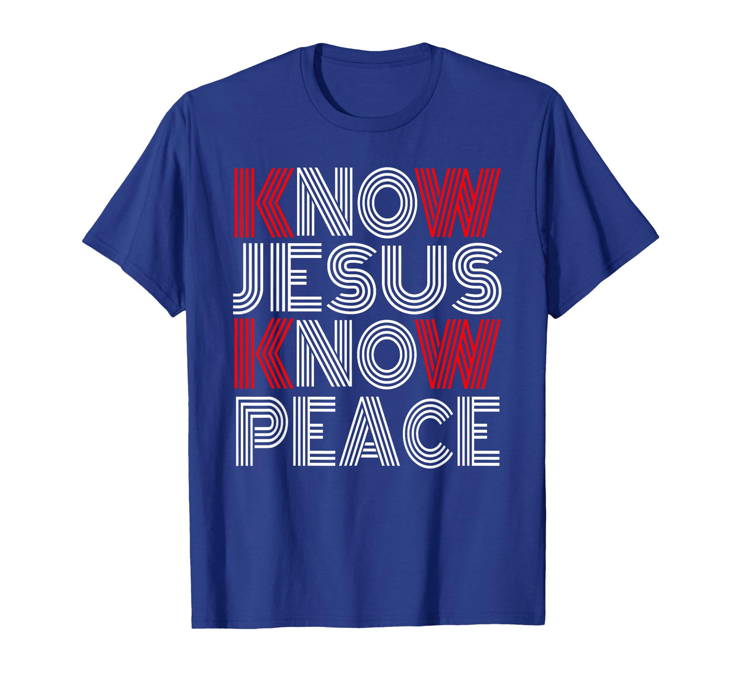 Know Jesus Know Peace Religion God Church Christian T-Shirt