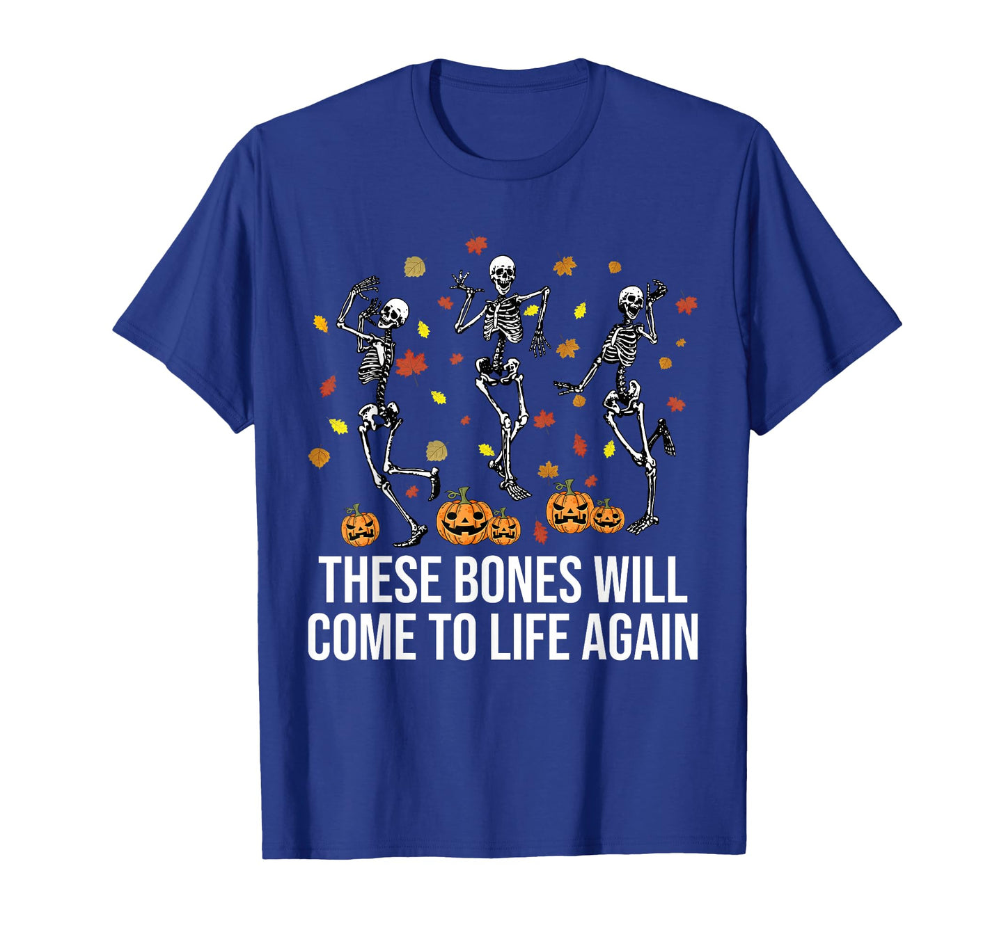 Skeleton Dry Bones Come Alive Christian Halloween Autumn T-Shirt