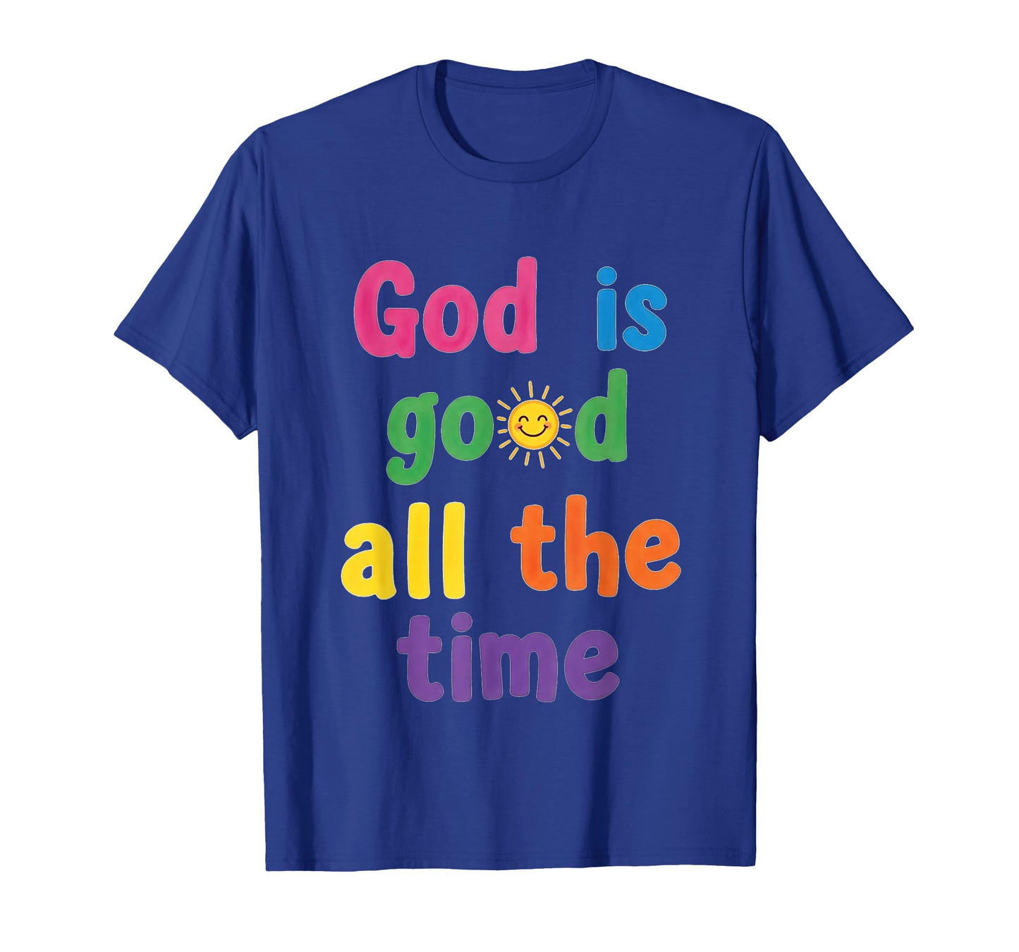 Cute God is Good All The Time Christian Aesthetic Faith T-Shirt