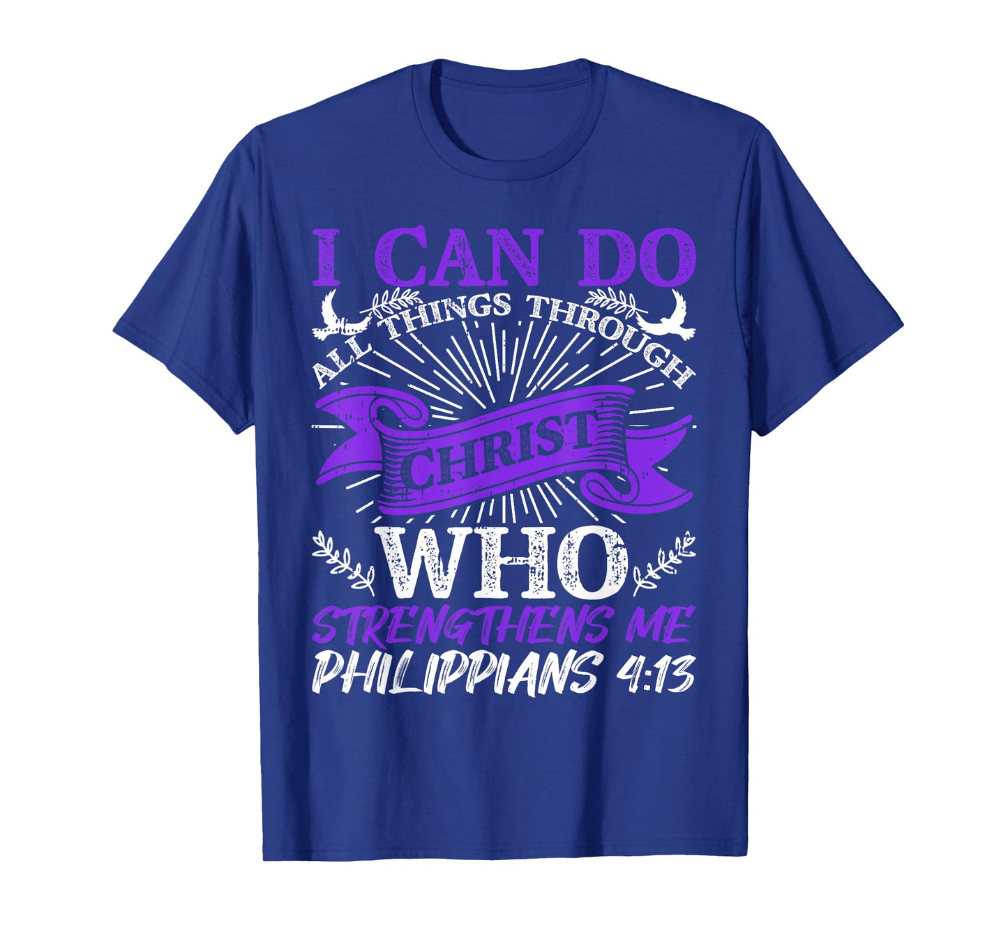 God Strengthens Me Religious Christian Believing T-Shirt