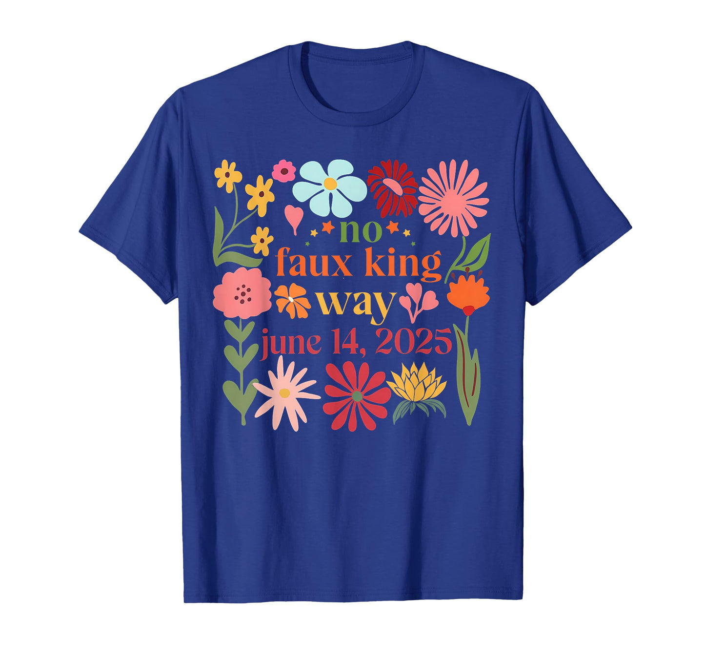 No Faux King Way Resist 70s Retro Floral Womens T-Shirt