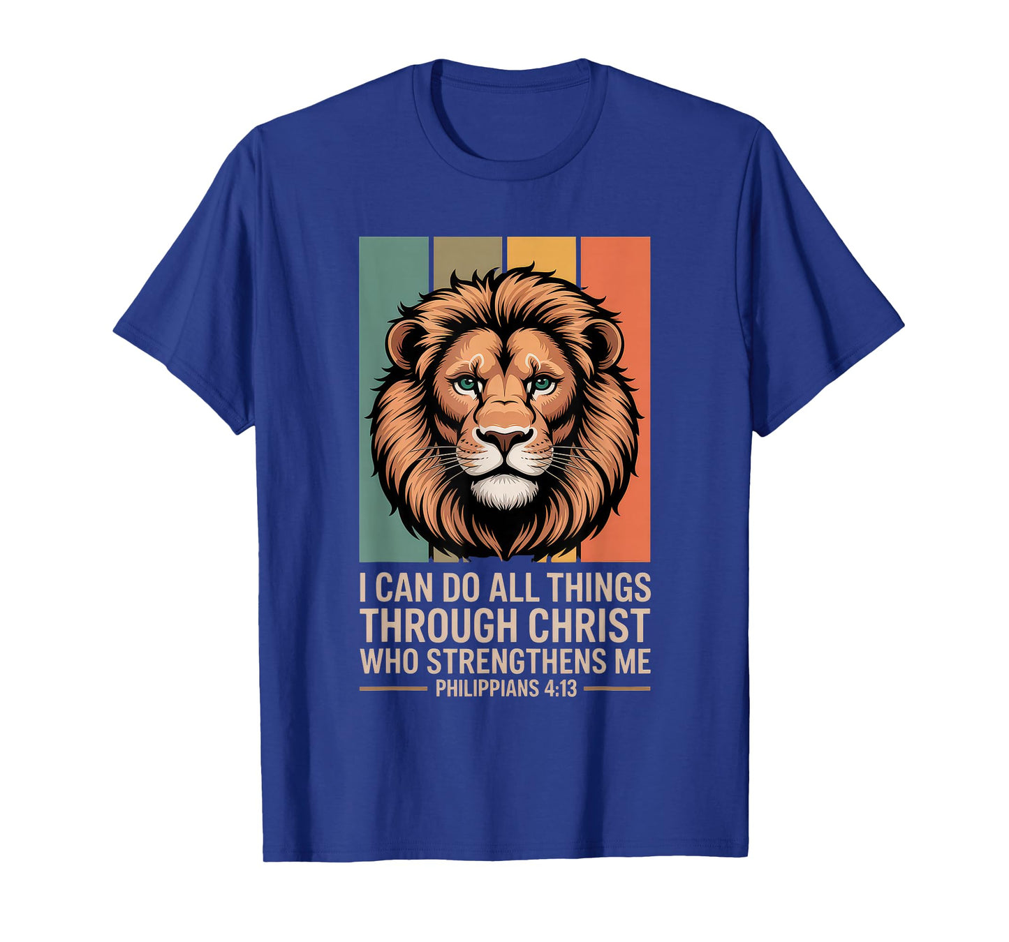 Christian Tshirt Philippians 4:13 Religious Lion Strengthens T-Shirt