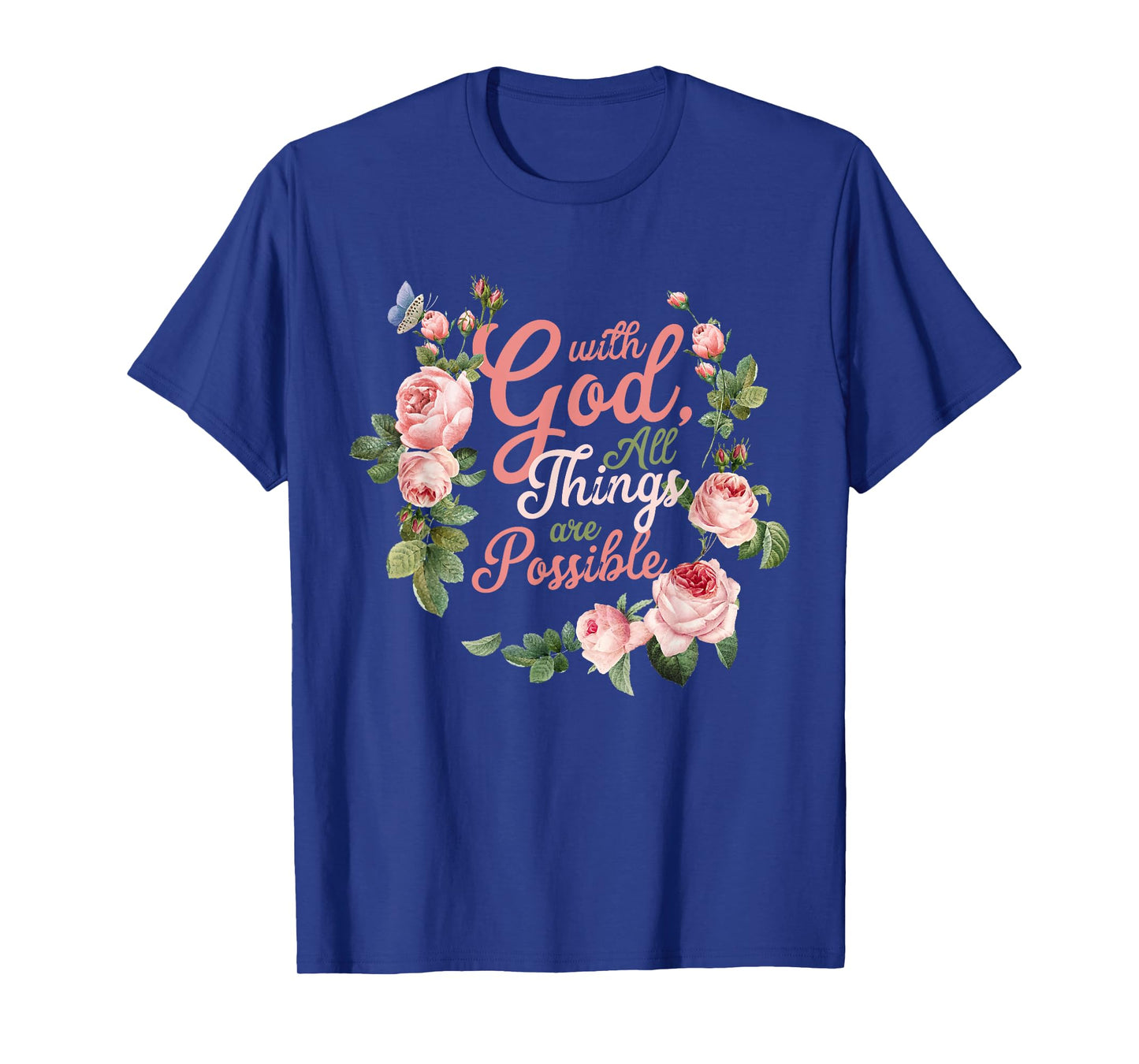 With God All Things Are Possible Prayer Bible Verse T-Shirt