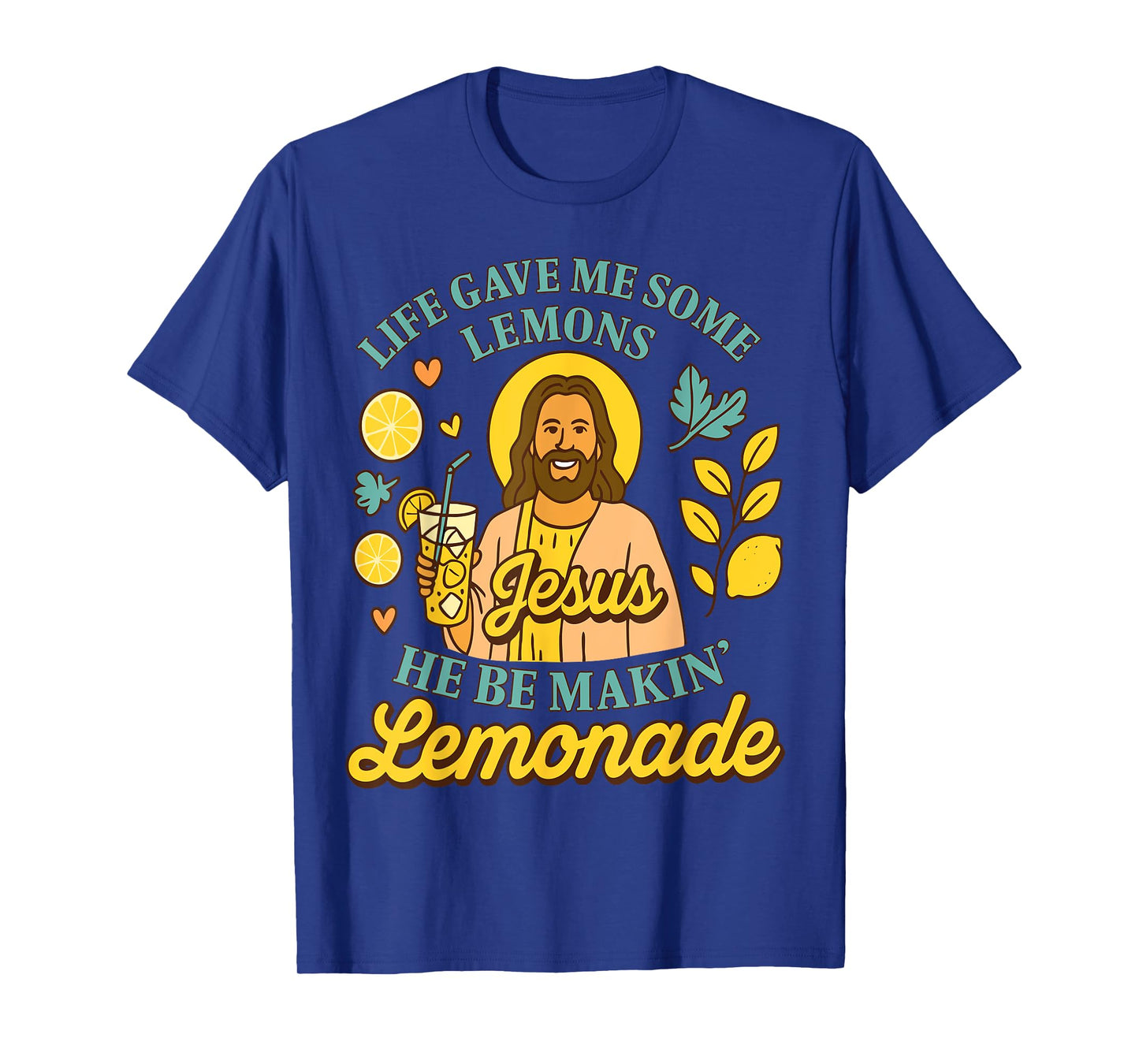 But My Jesus He Be Makin' Lemonade Christian God Faith Women T-Shirt