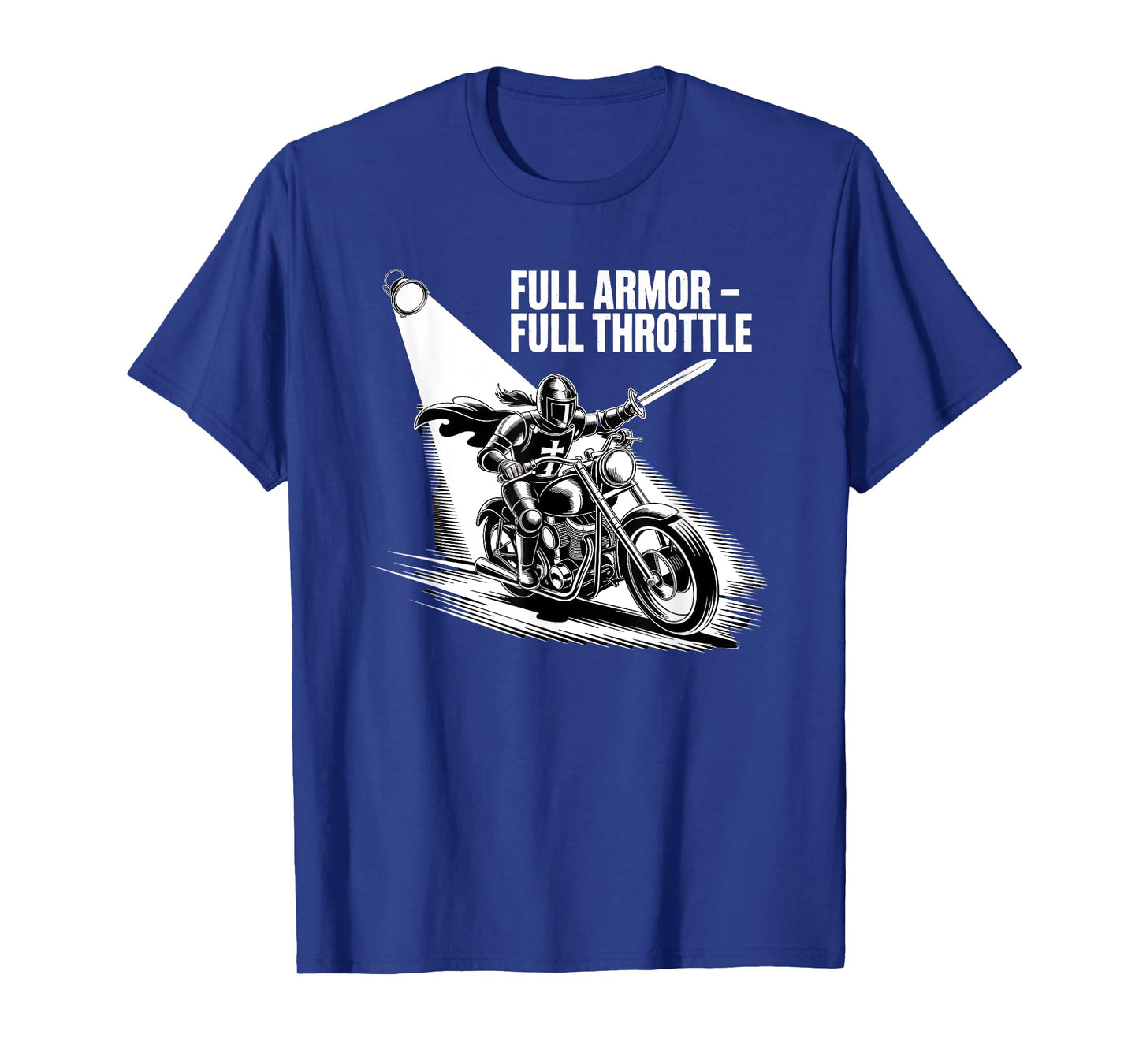 Full Armor Full Throttle Christian Biker Spirit T-Shirt