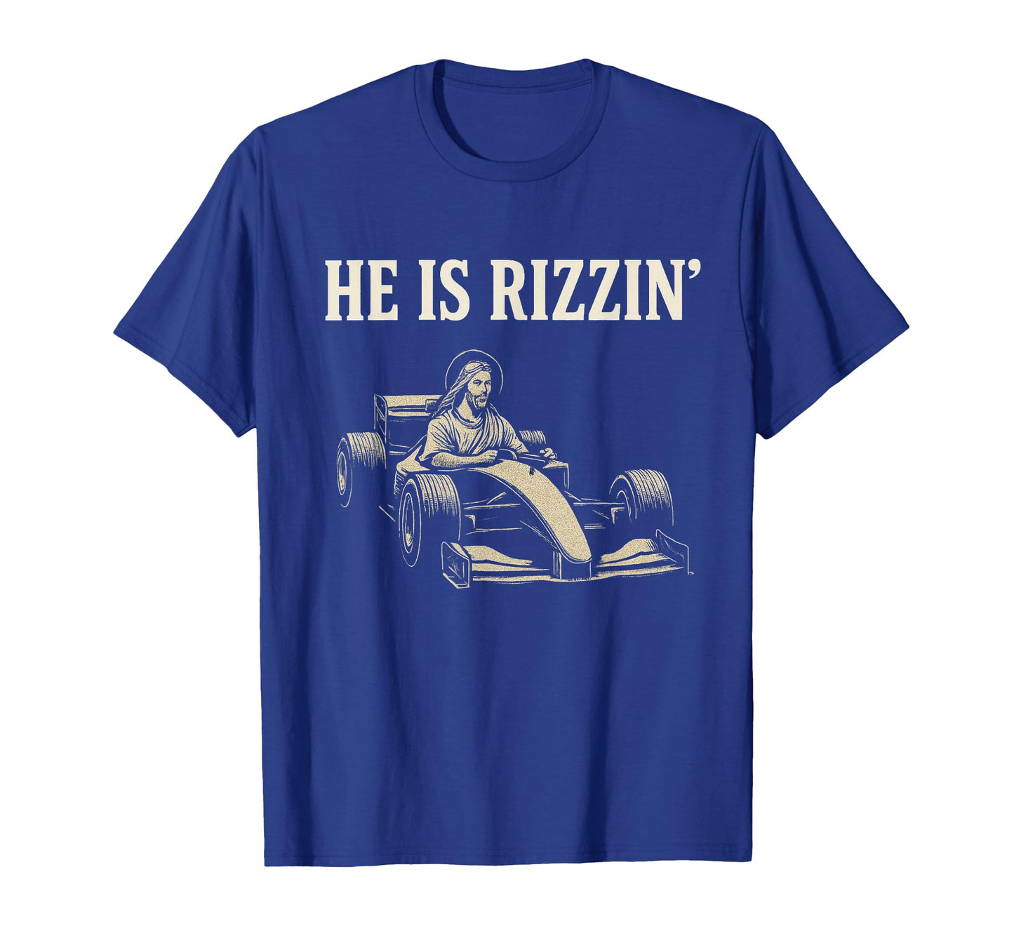 He Is Rizzin Funny Jesus Race Car Meme Easter Racing Rizzler T-Shirt