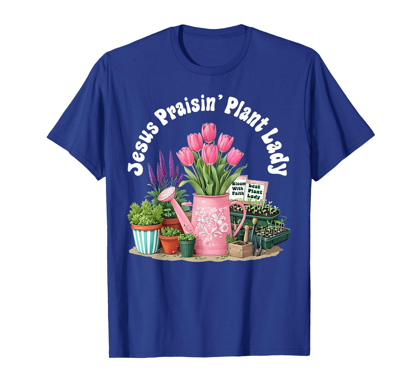 Jesus Praising Plant Lady - Christian Jesus Lovers Plant T-Shirt