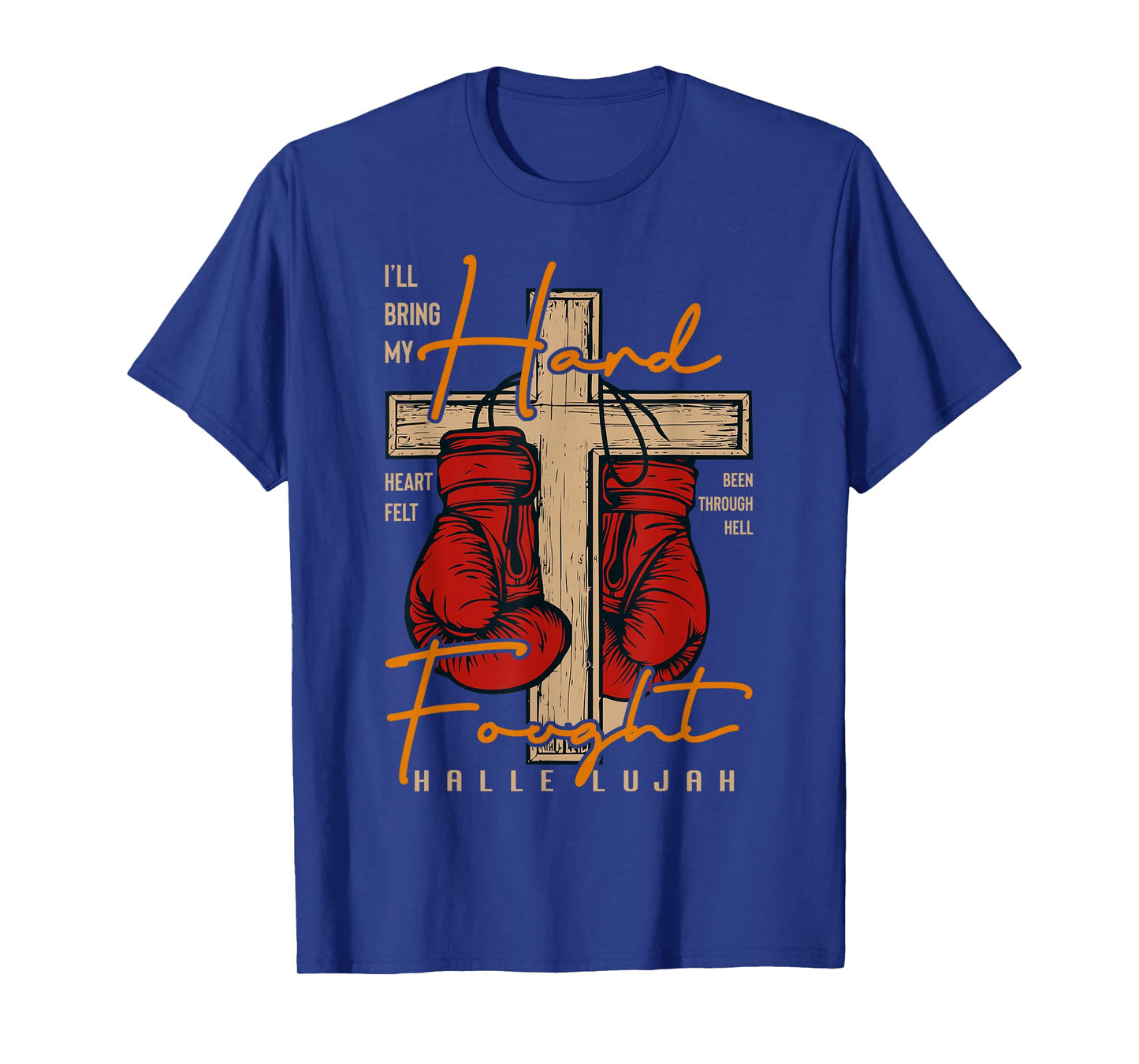 I’ll Bring My Hard Fought Hallelujah T-Shirt