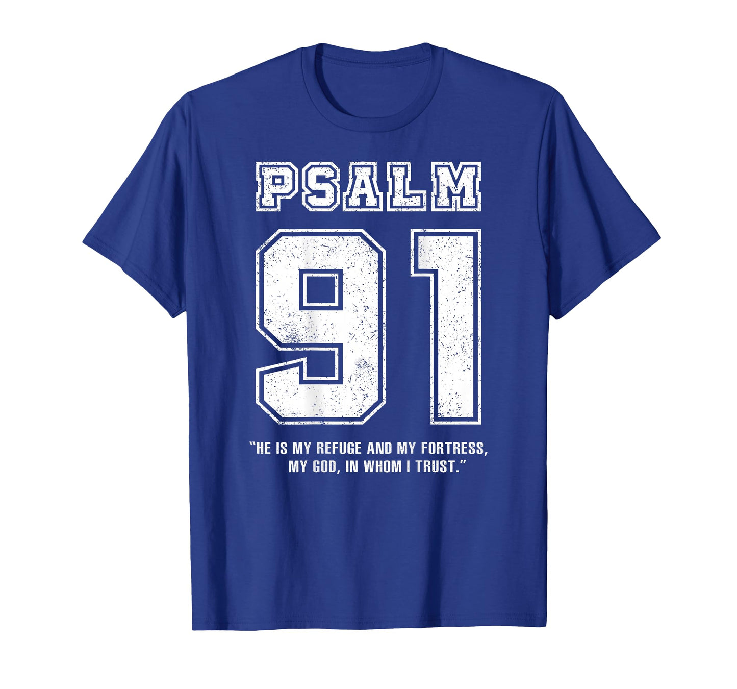 Psalm 91 Jersey Look Bible Verse (Back Only Print) Christian T-Shirt