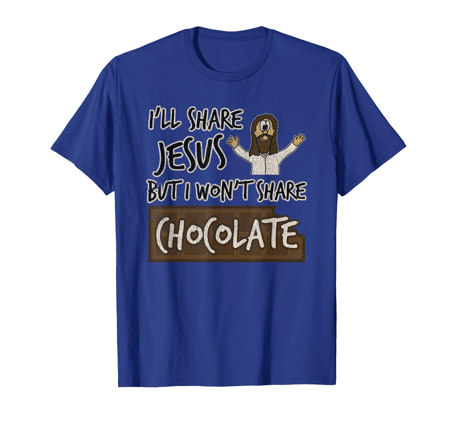 Vintage I'll Share Jesus Not Chocolate Funny Christian Humor T-Shirt