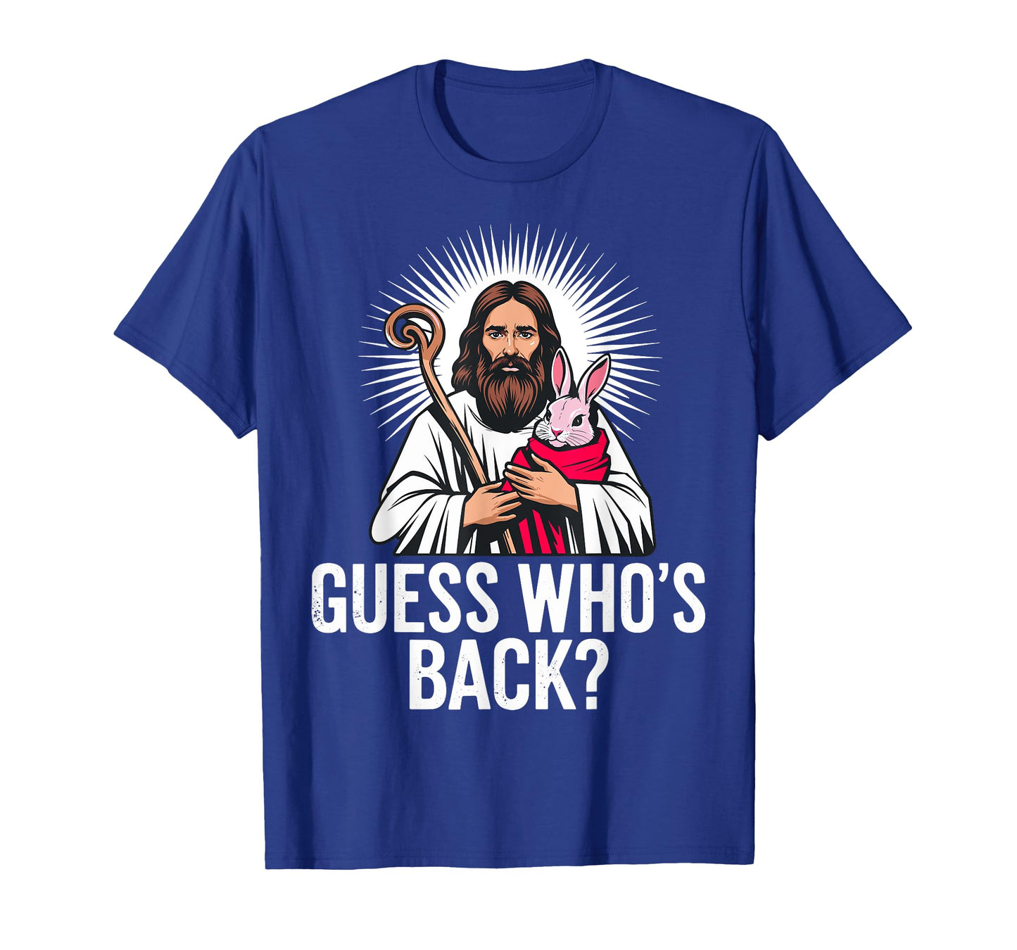 Guess whos back funny christian easter jesus T-Shirt