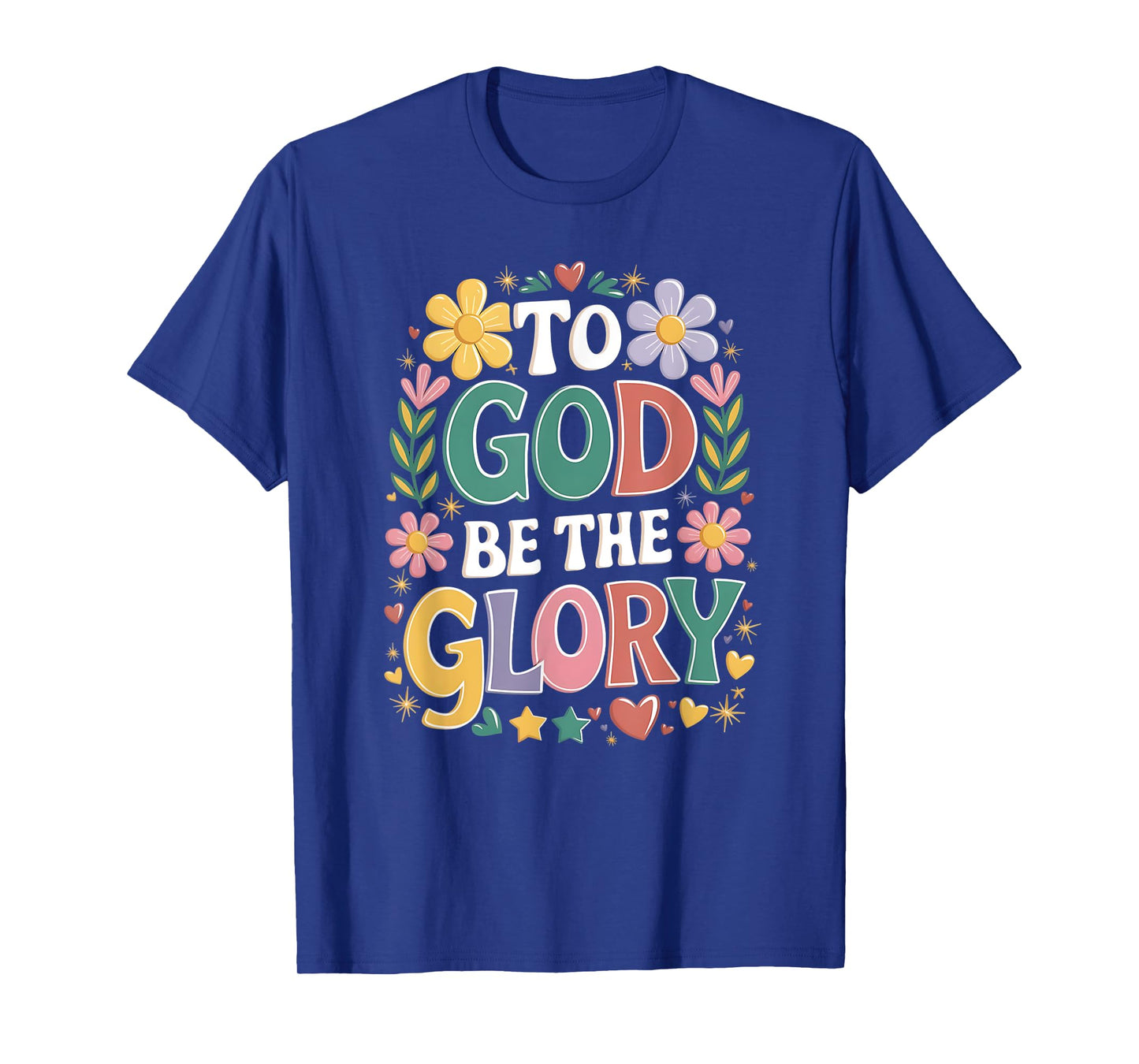 To God Be The Glory T-Shirt