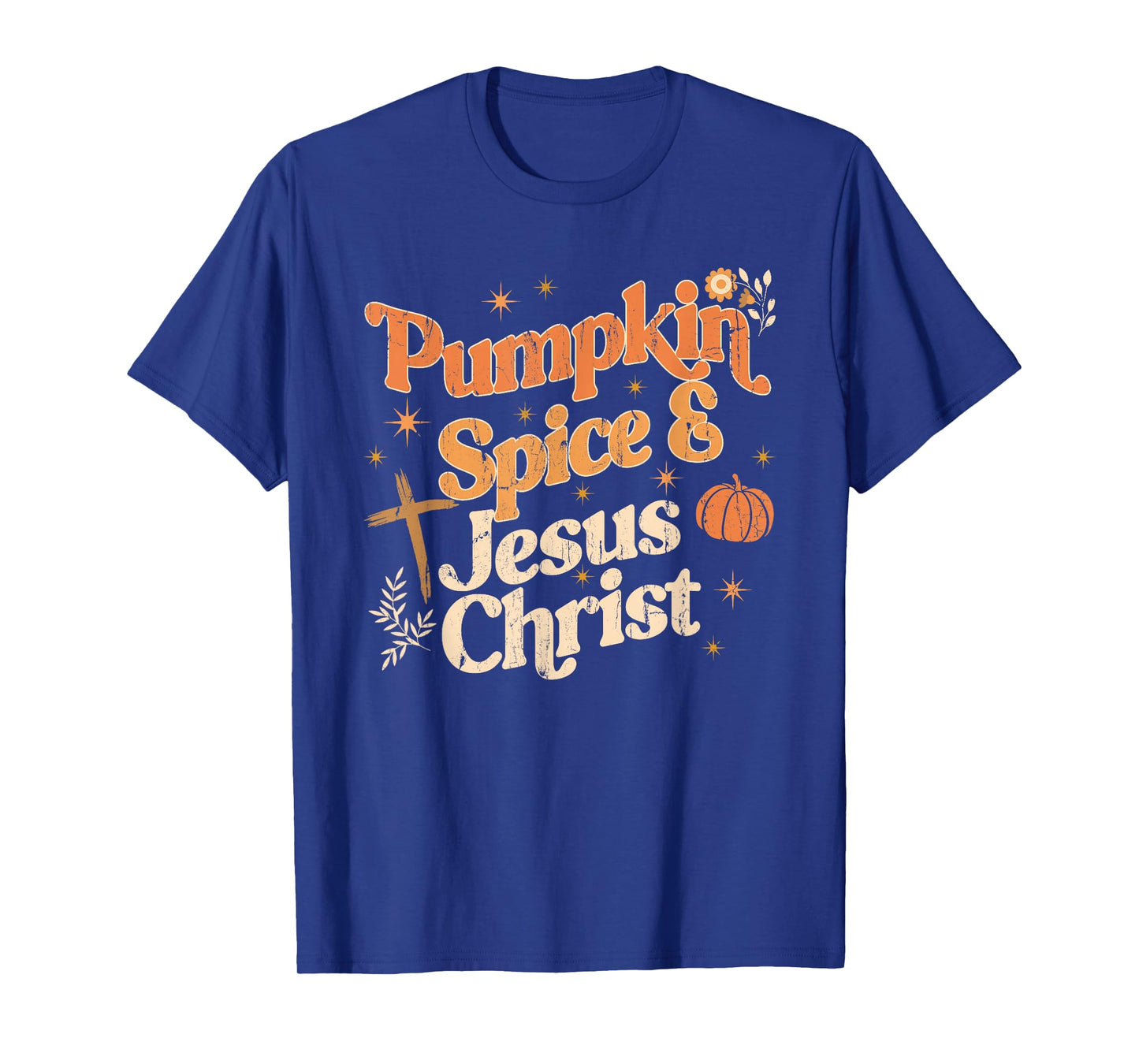 Pumpkin Spice and Jesus Christ, Religious Christian Fall T-Shirt