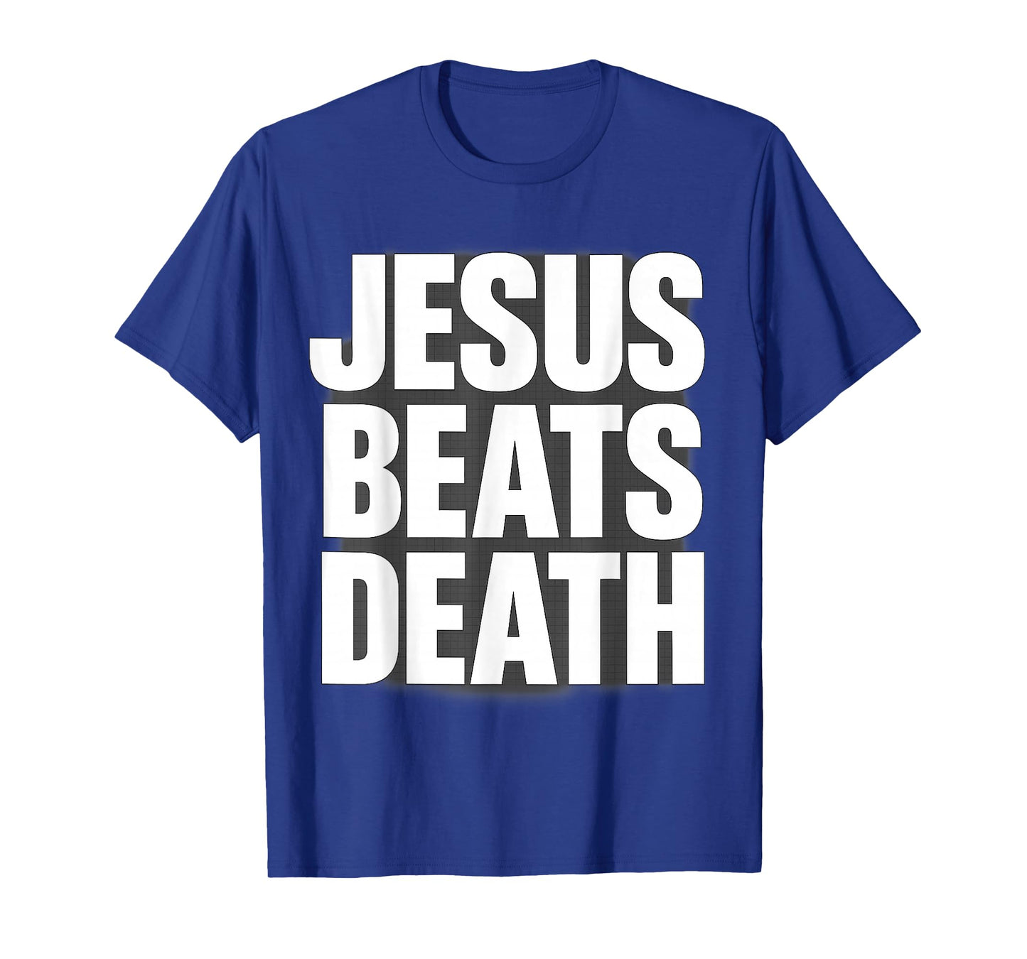 Jesus Beats Death Bold Faith Message T-Shirt