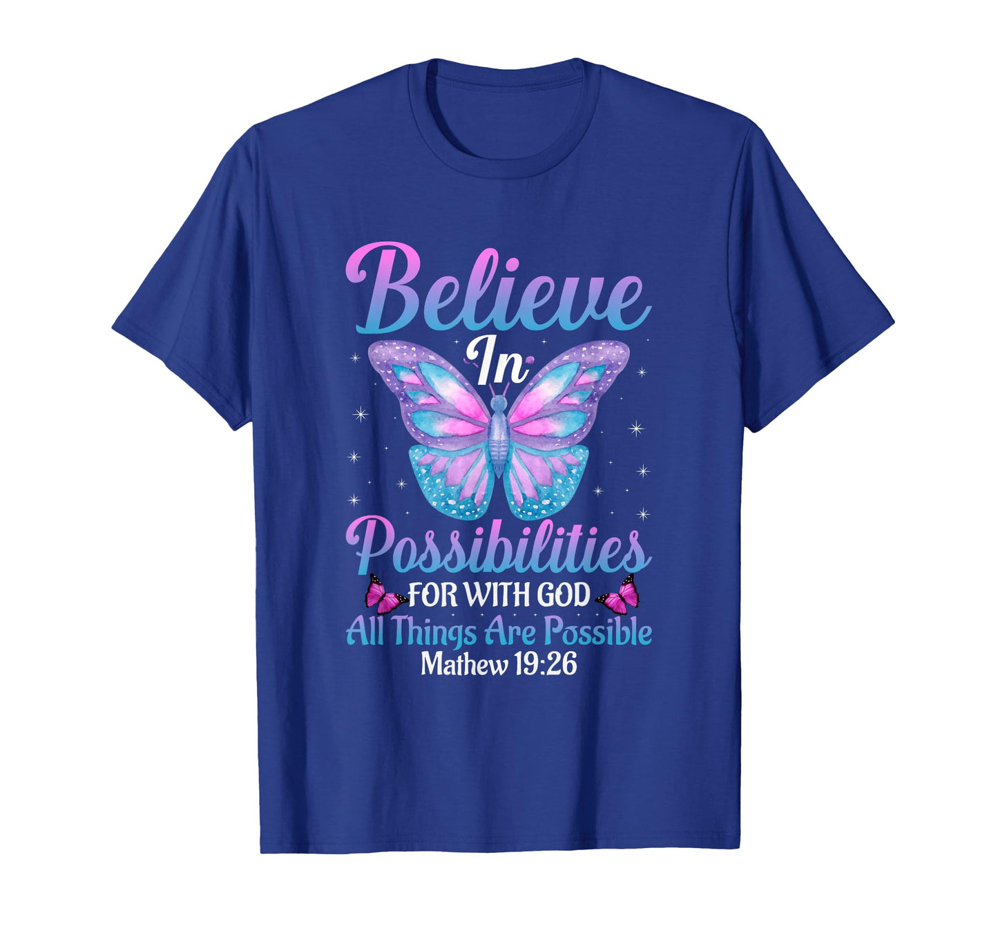 With God All Things Are Possible Butterfly Lover Bible Verse T-Shirt