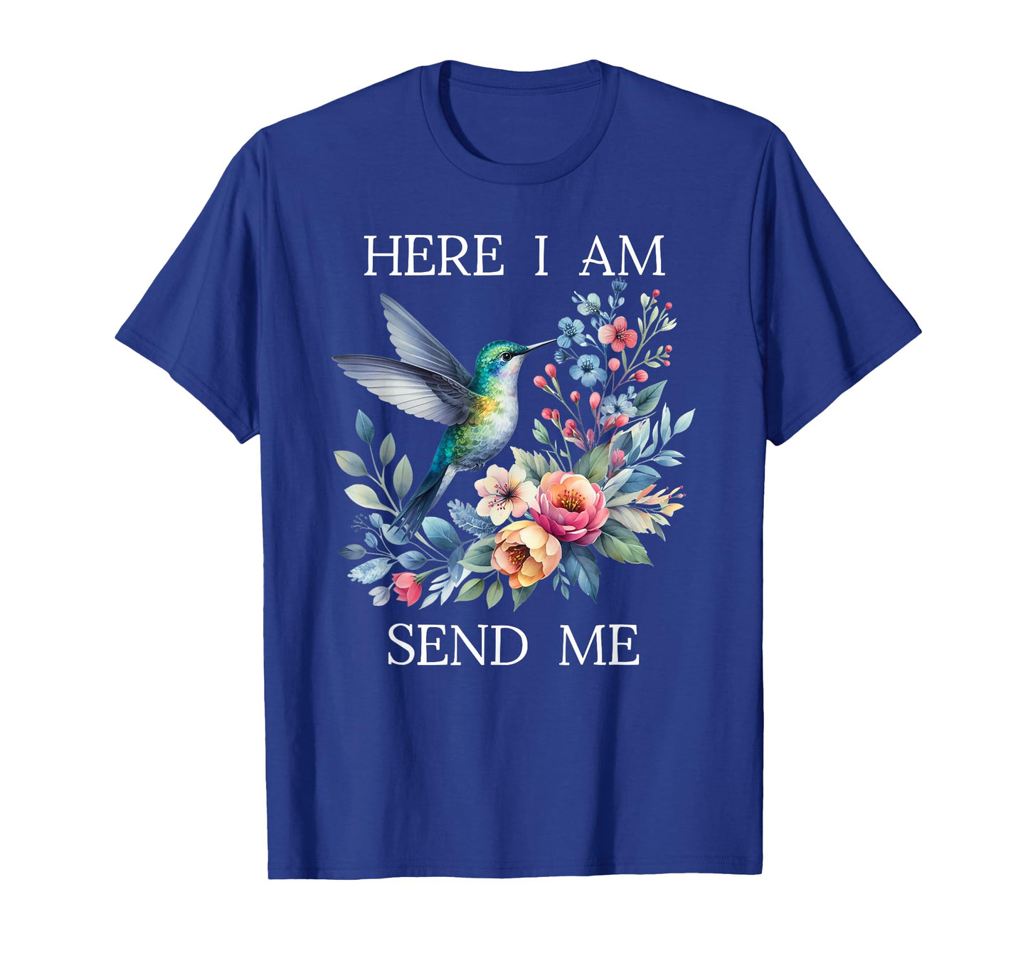 Here I Am Send Me God Isaiah 6:8 Bible Christian Hummingbird T-Shirt