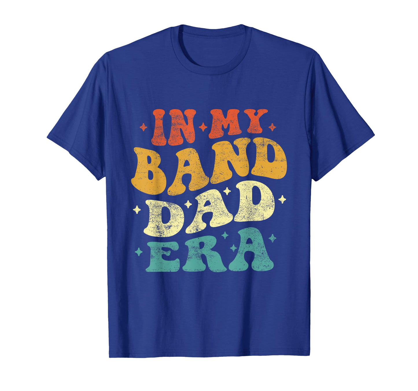 In My Band Dad Era Funny Band Dad Vintage Fathers Day T-Shirt