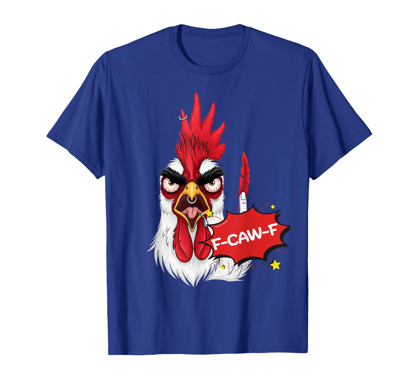 F-Caw-F Funny Chicken Humor Quote Rooster Meme T-Shirt