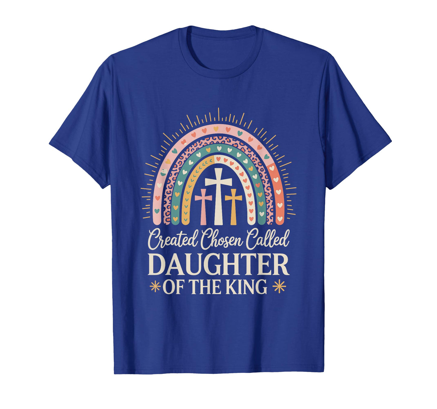 Created Chosen Called Daughter of the King T-Shirt