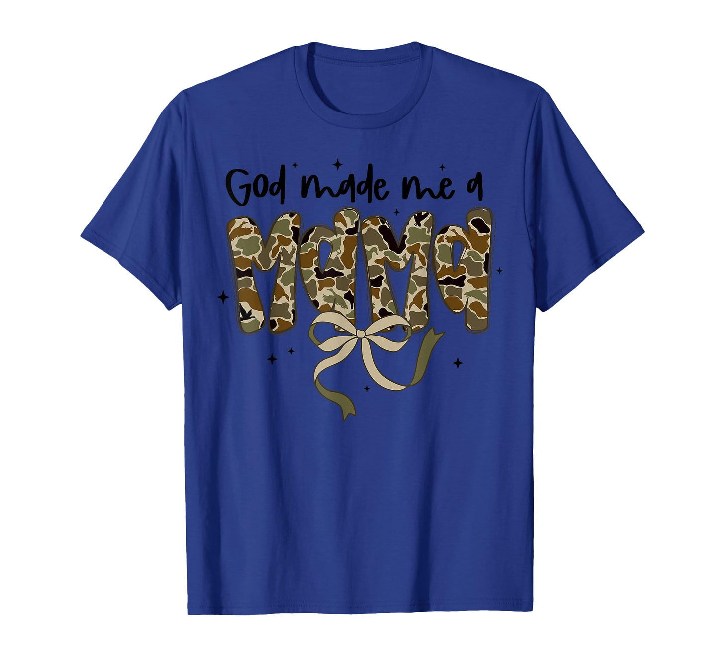 God Made Me A Mama Mommy Happy Mother's Day Mom Camouflage T-Shirt