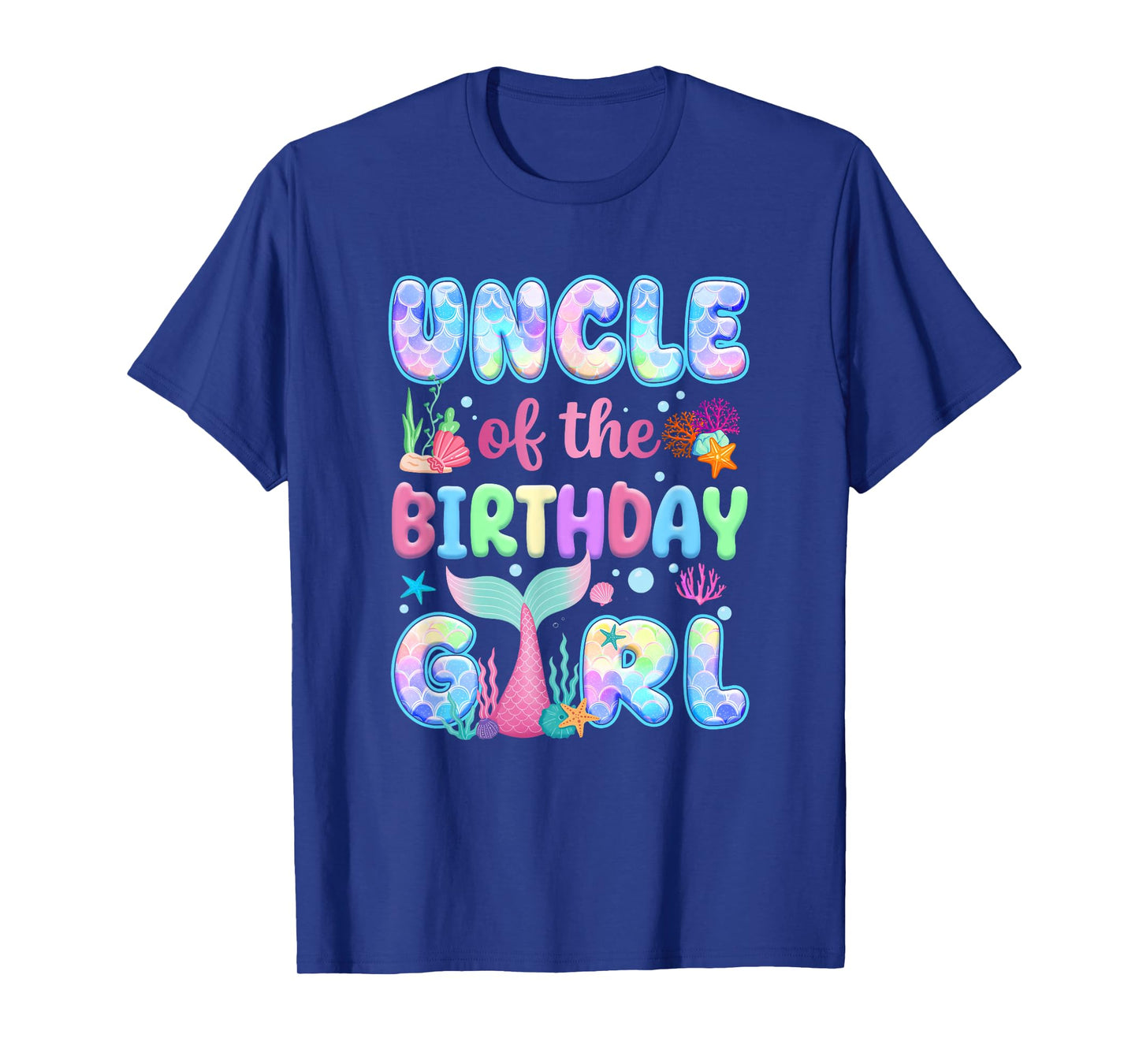 Uncle Of The Birthday Mermaid Girl Family Matching Party T-Shirt