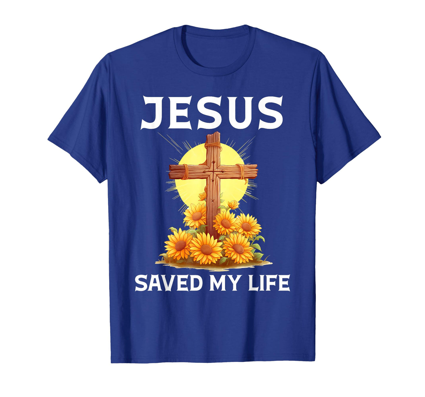 Jesus Saved My Life Sunflower Cross Christian Faith Women T-Shirt