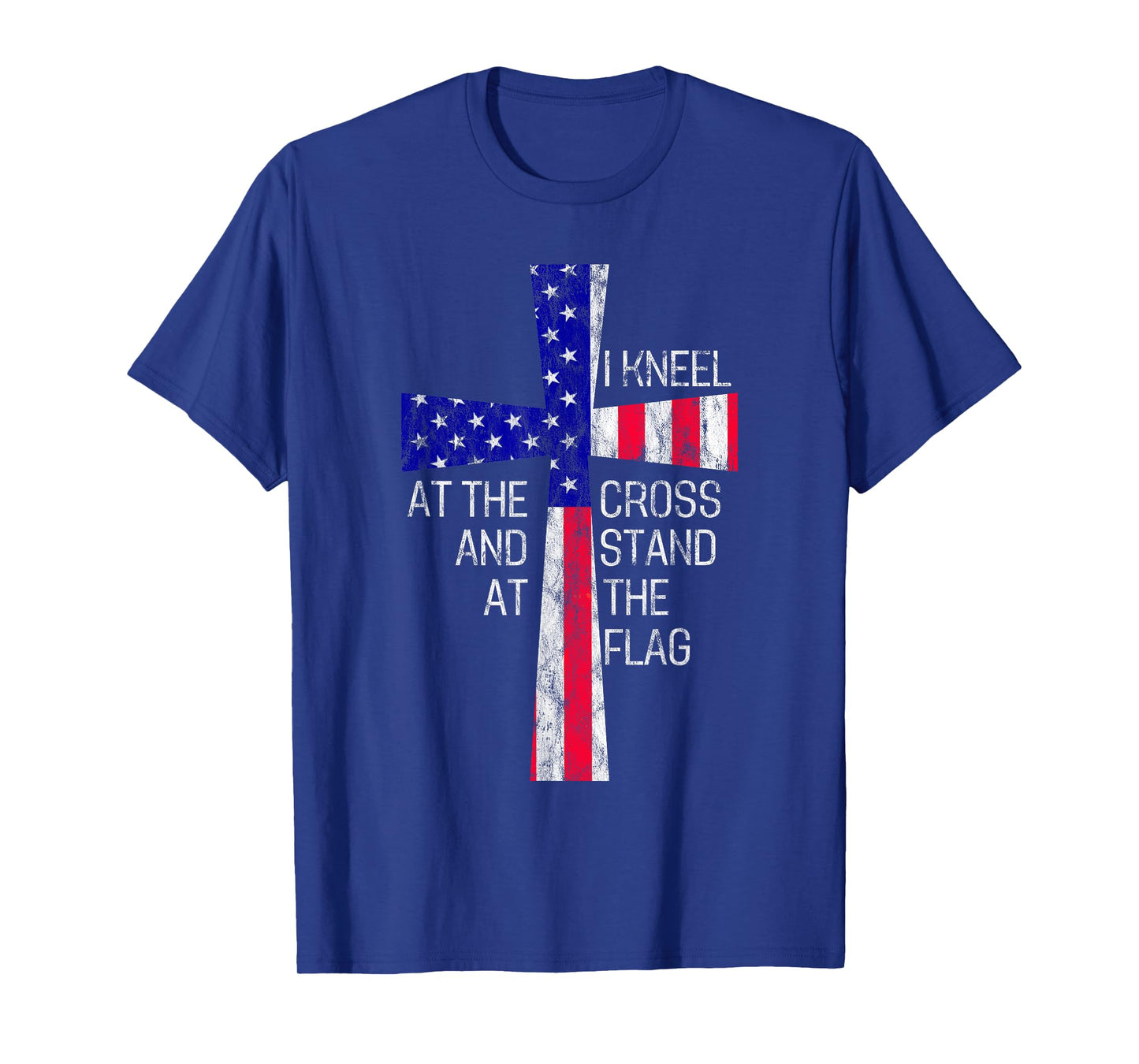 Vintage I Kneel at the Cross and Stand at the Flag Men Women T-Shirt