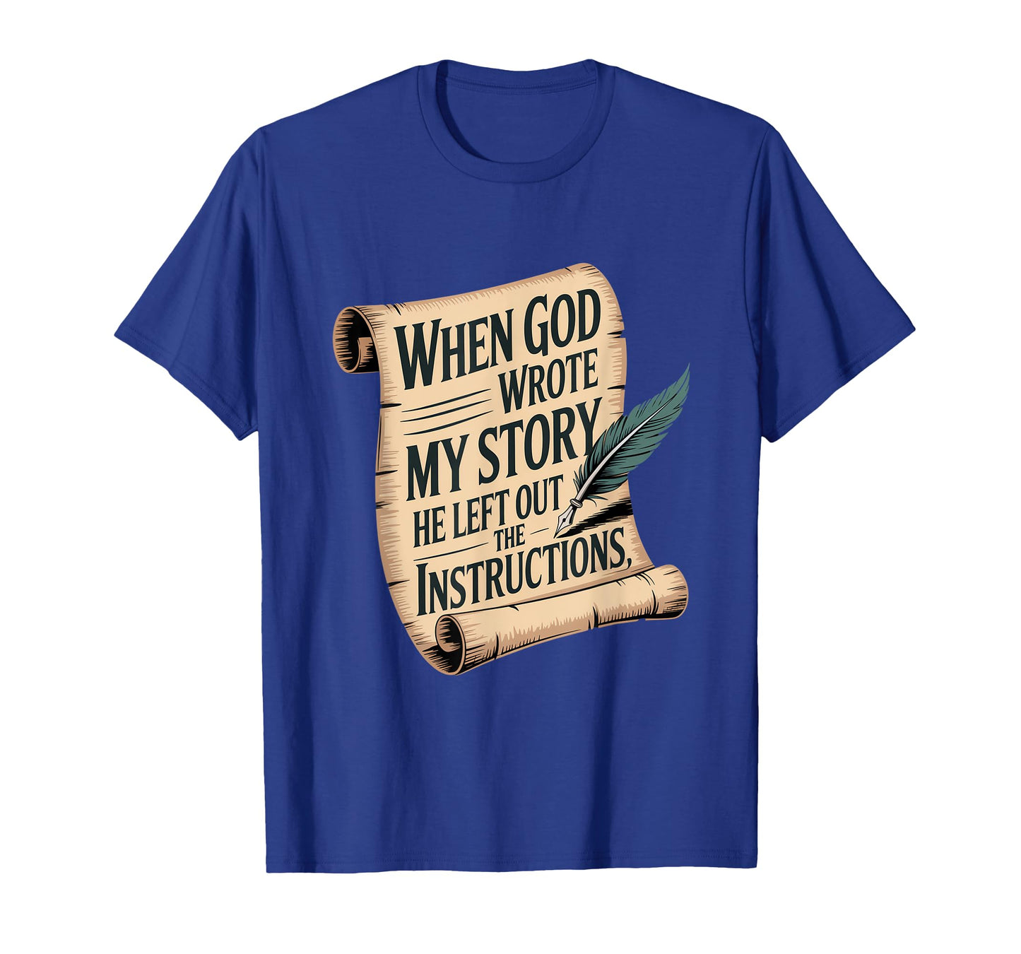 Humor When God Wrote My Story T-Shirt