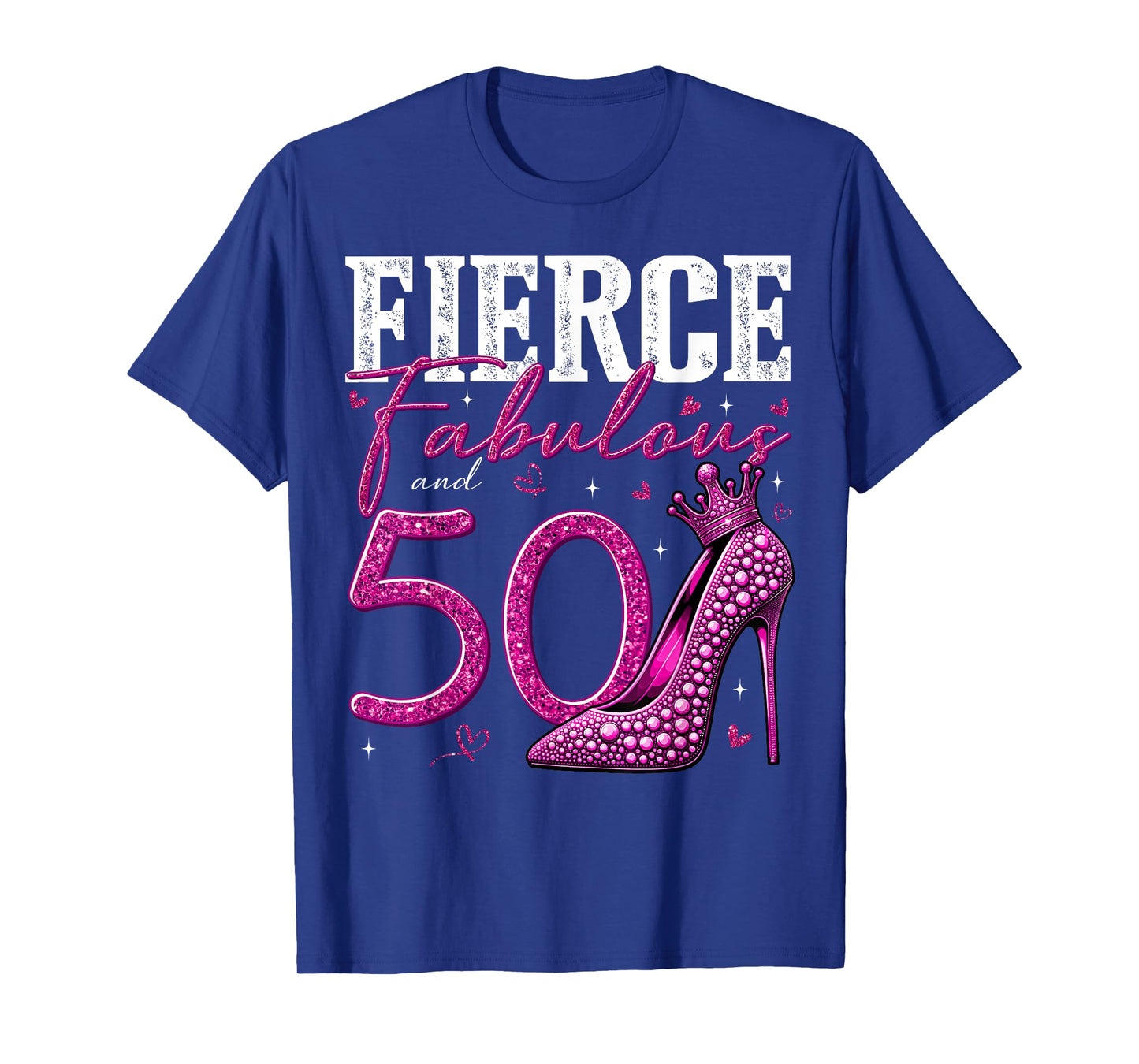 50th Birthday Fierce Fabulous and 50 Year Old Gifts Heels T-Shirt
