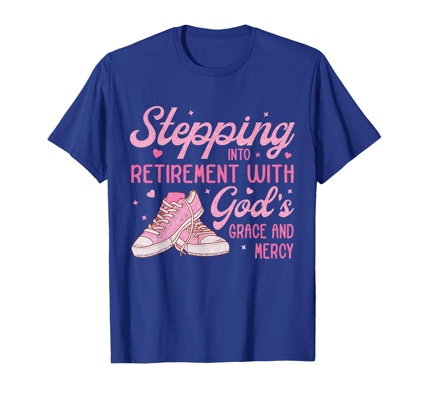 Stepping Into My Retirement With God's Grace Gift For Woman T-Shirt