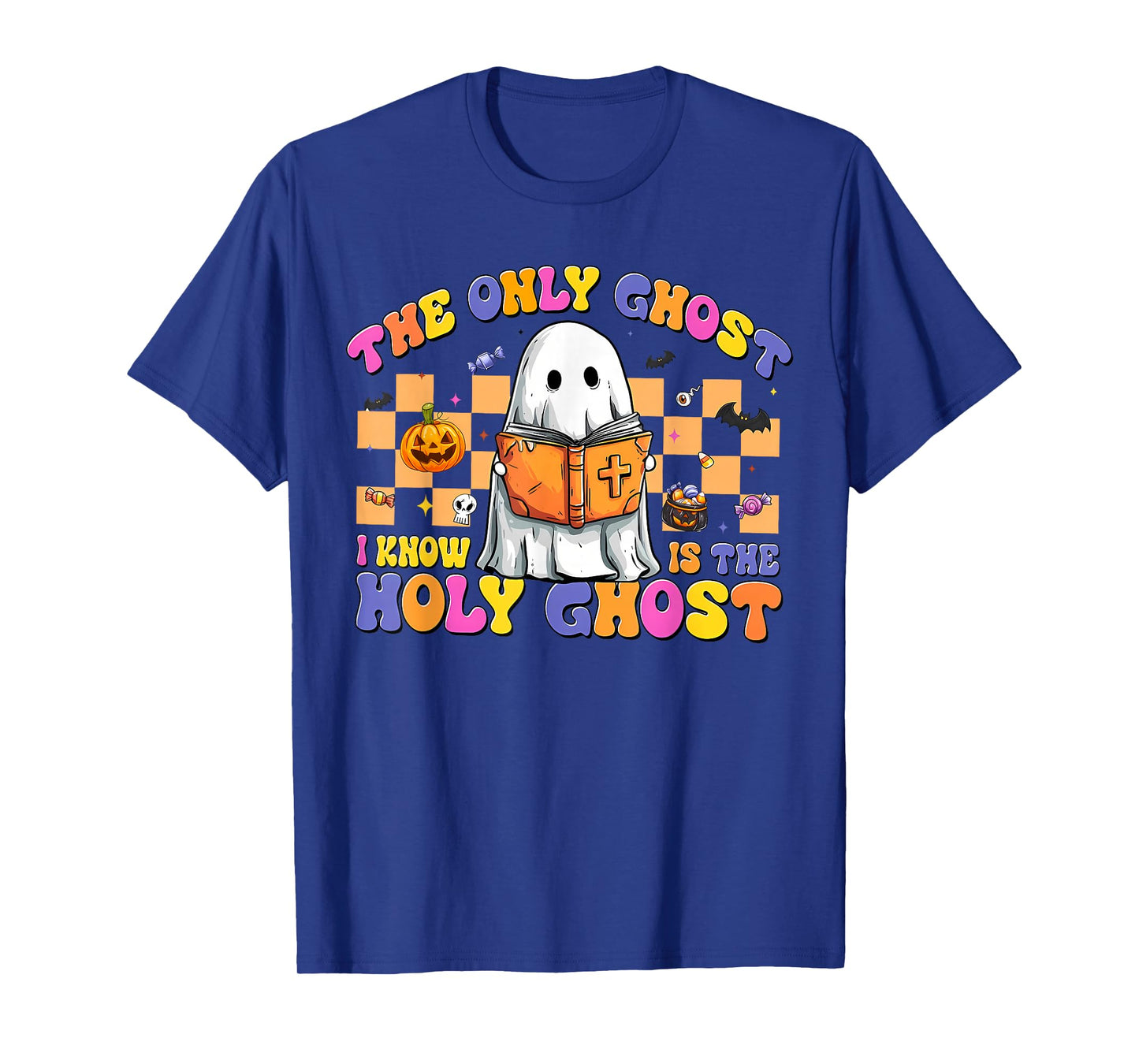 The Only Ghost I Know is The Holy Ghost Halloween Boo Bible T-Shirt