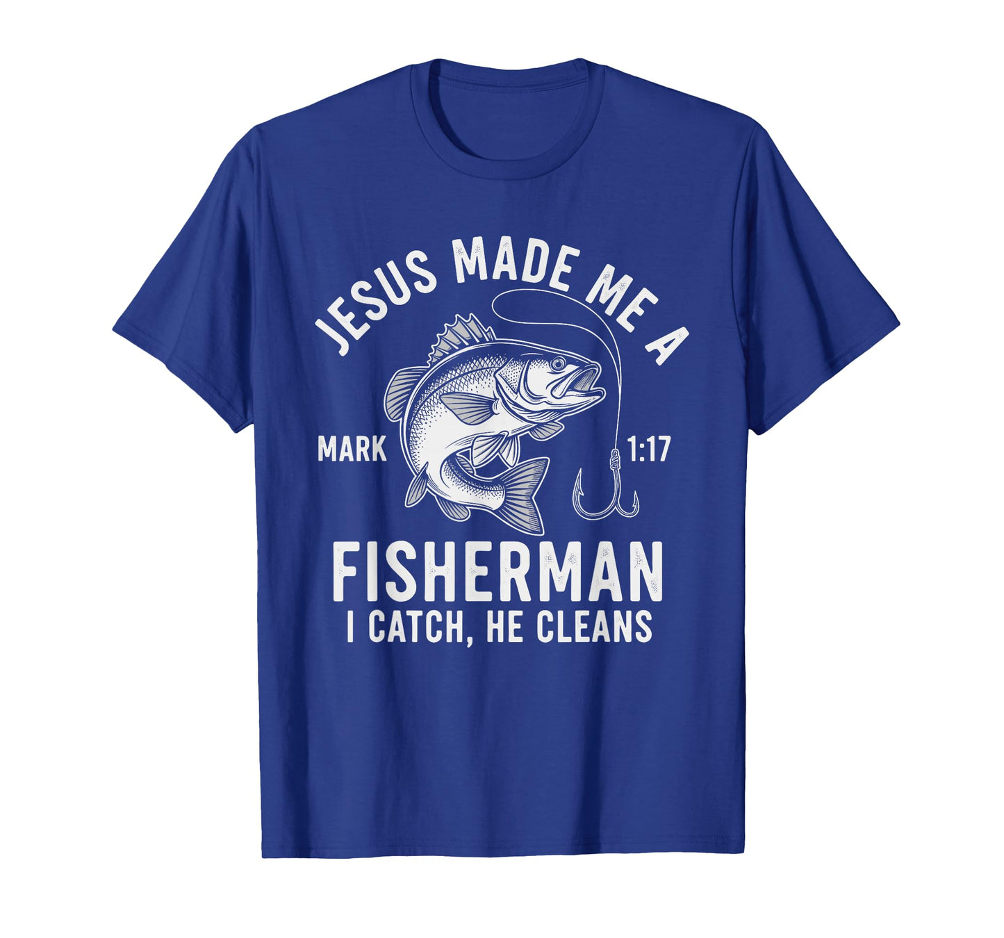 Jesus Made Me A Fisherman Christian Religion Fishing T-Shirt