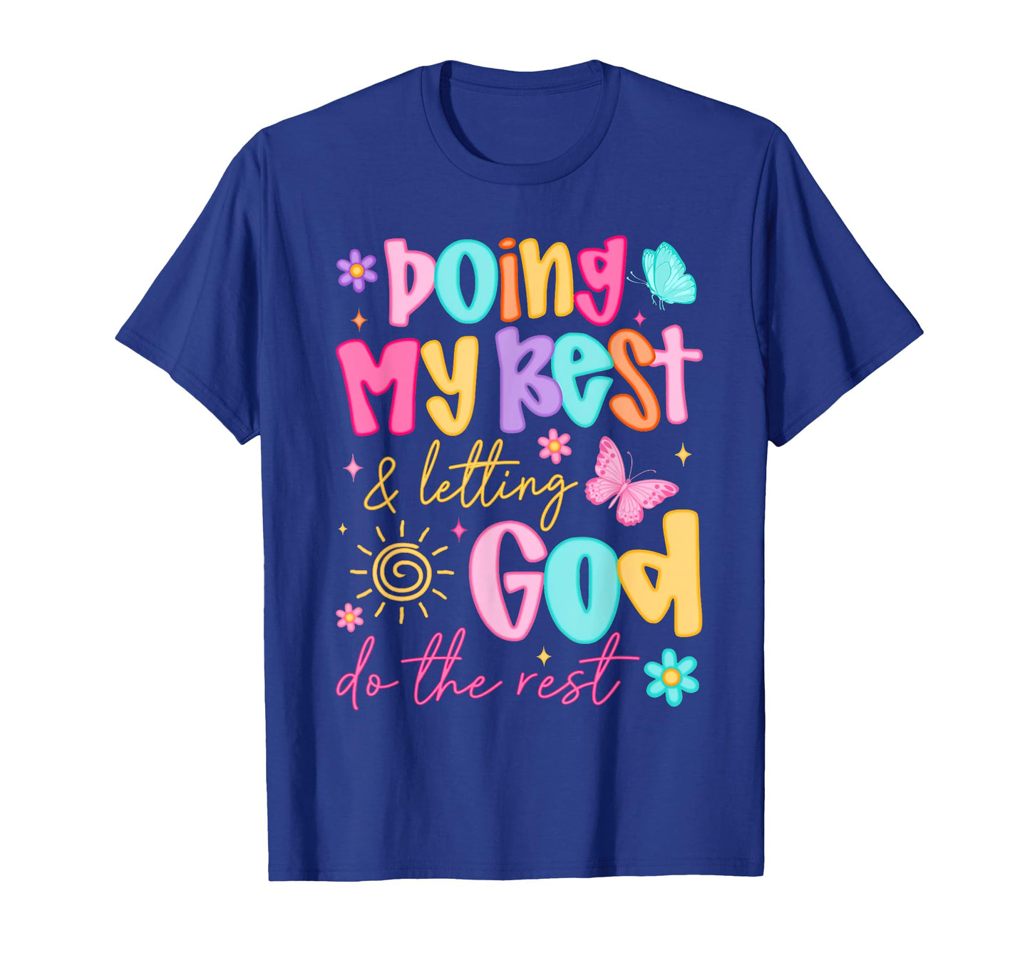 Preppy Floral Doing My Best Letting God Do The Rest T-Shirt